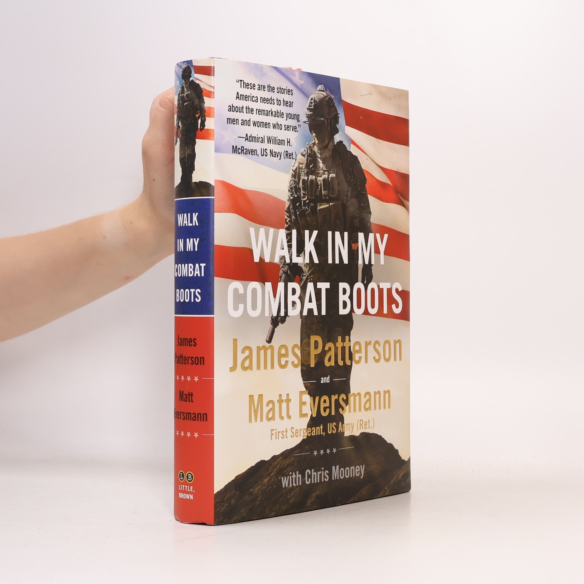 Matt Eversmann Heroes Among Us - 1: Walk in My Combat Boots