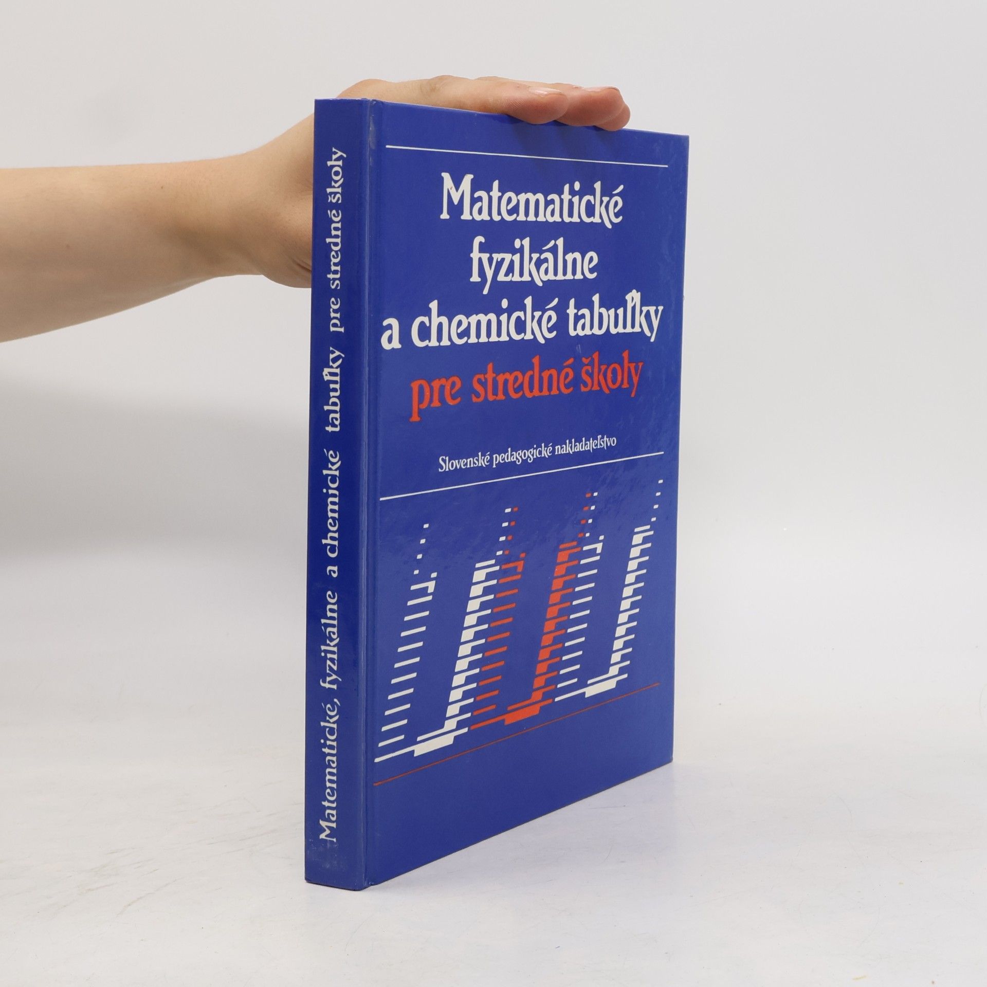 Jiří Mikulčák Matematické, fyzikálne a chemické tabuľky pre stredné školy