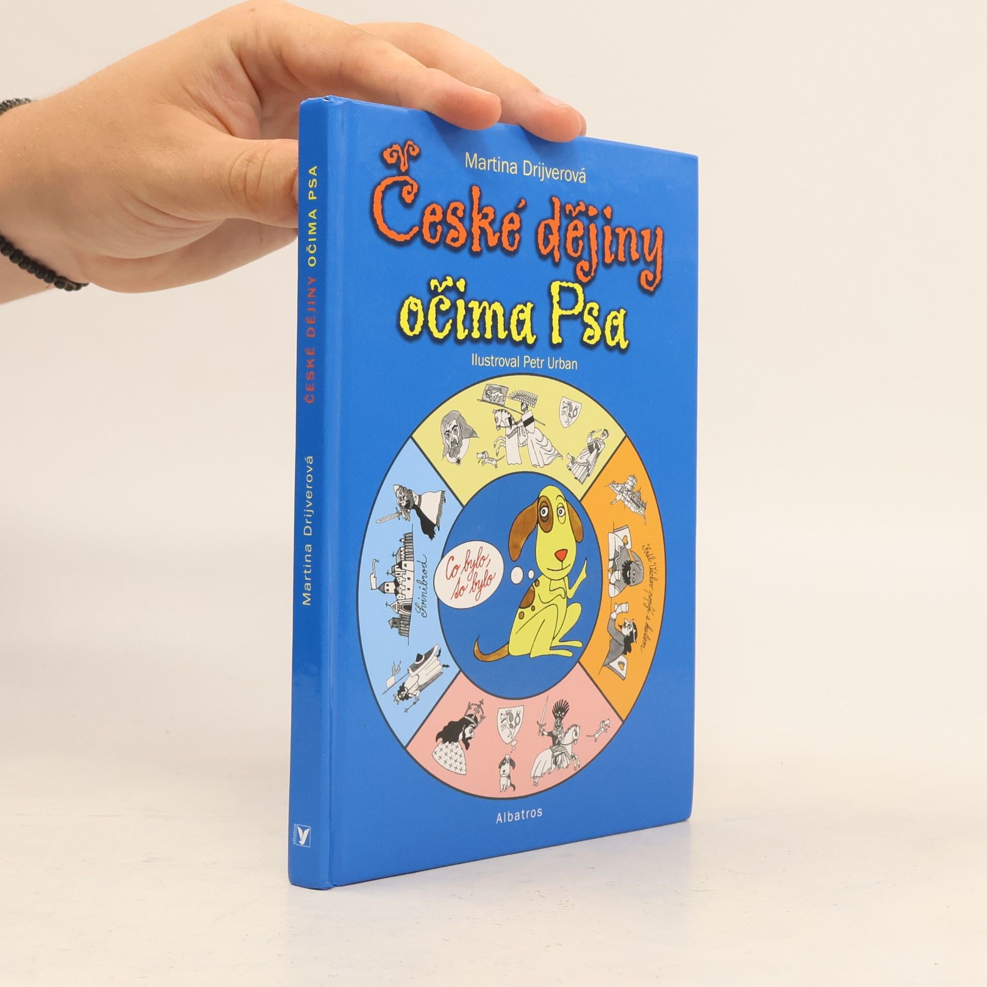 Martina Drijverová České dějiny očima Psa