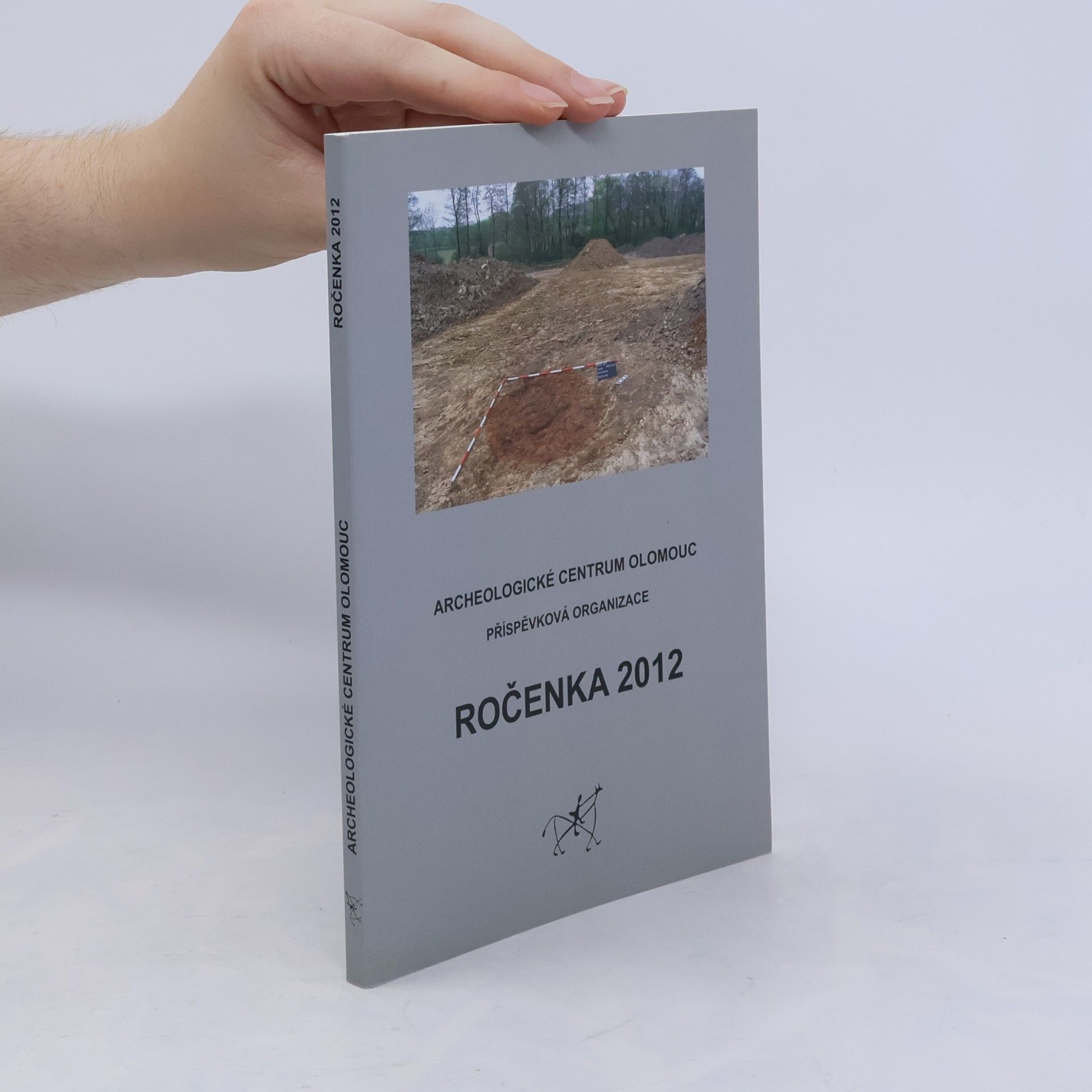 Archeologické centrum Olomouc Ročenka 2012