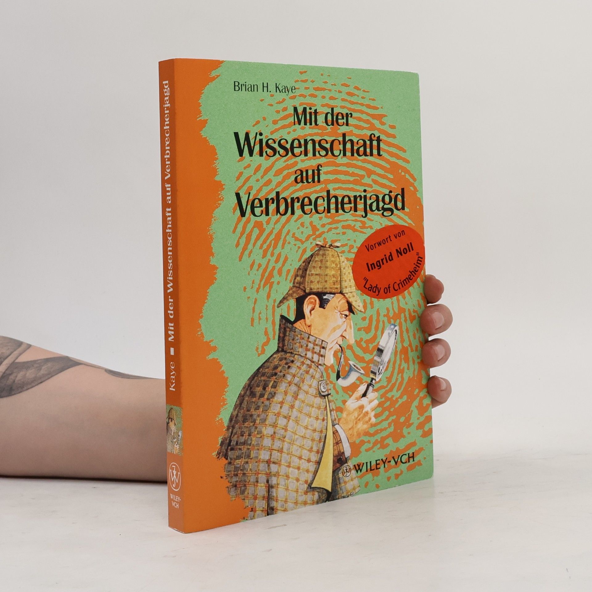 Brian H. Kaye Mit der Wissenschaft auf Verbrecherjagd