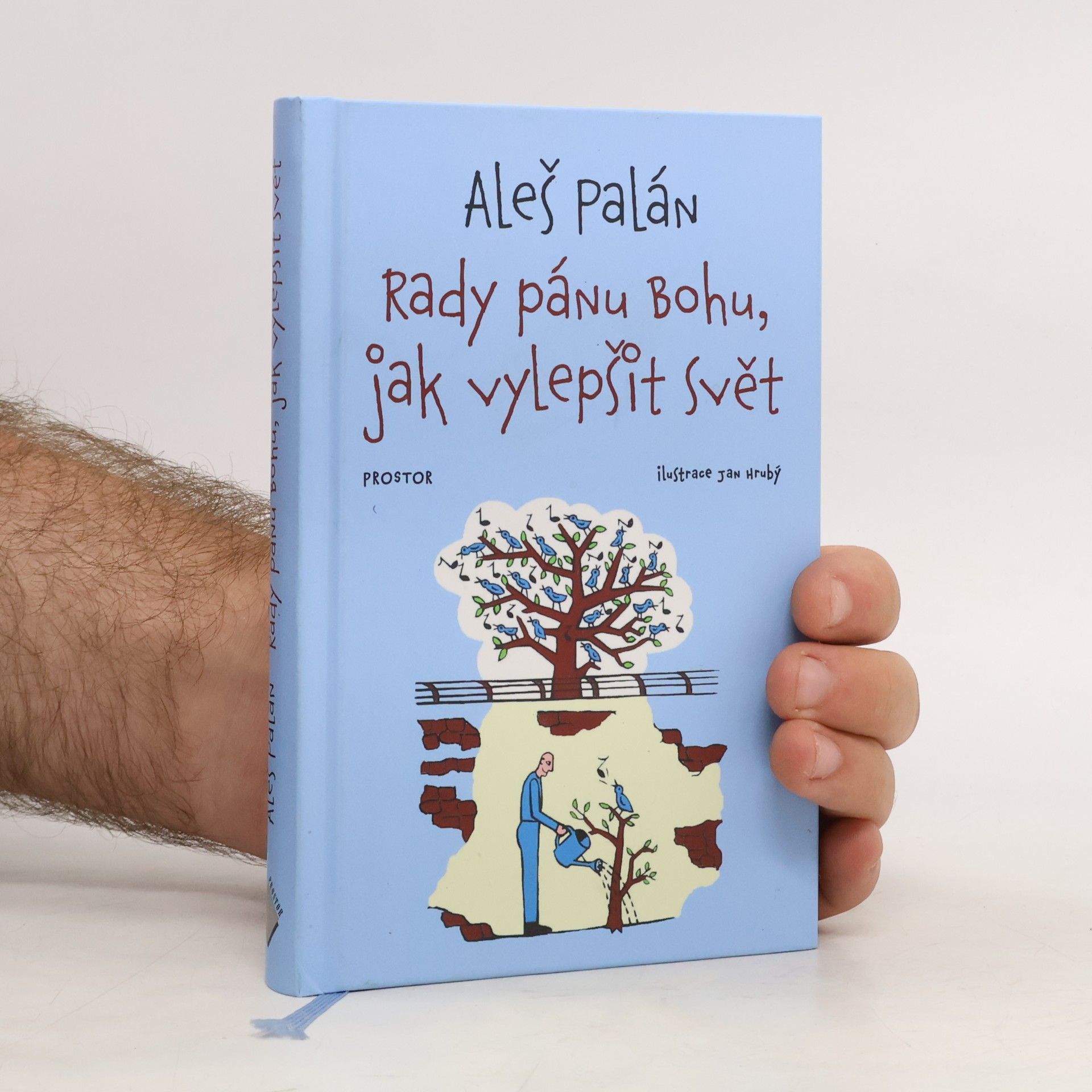 Aleš Palán Rady pánu bohu, jak vylepšit svět