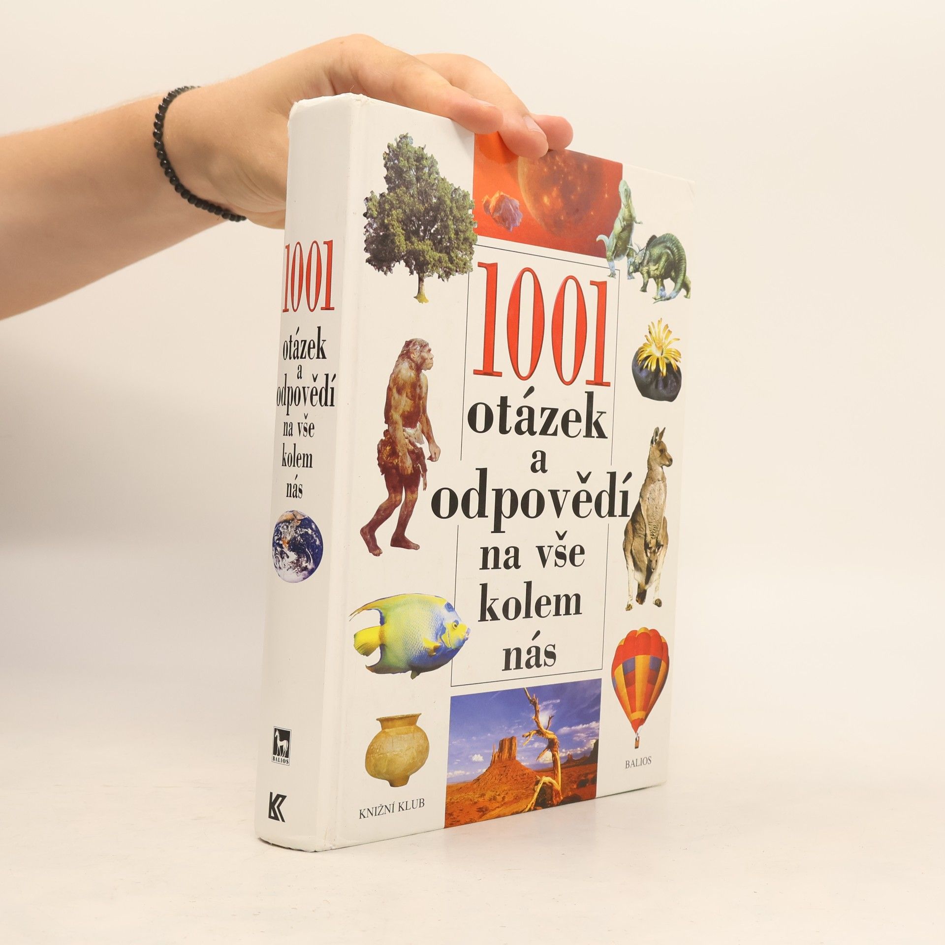 Various authors 1001 otázek a odpovědí na vše kolem nás