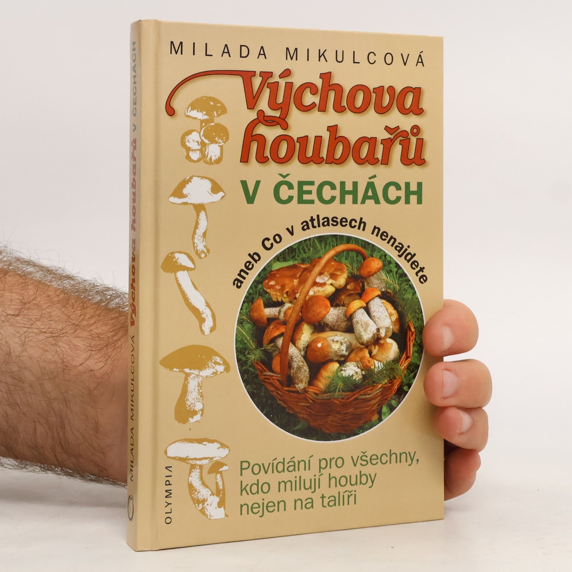 Milada Mikulcová Výchova houbařů v Čechách