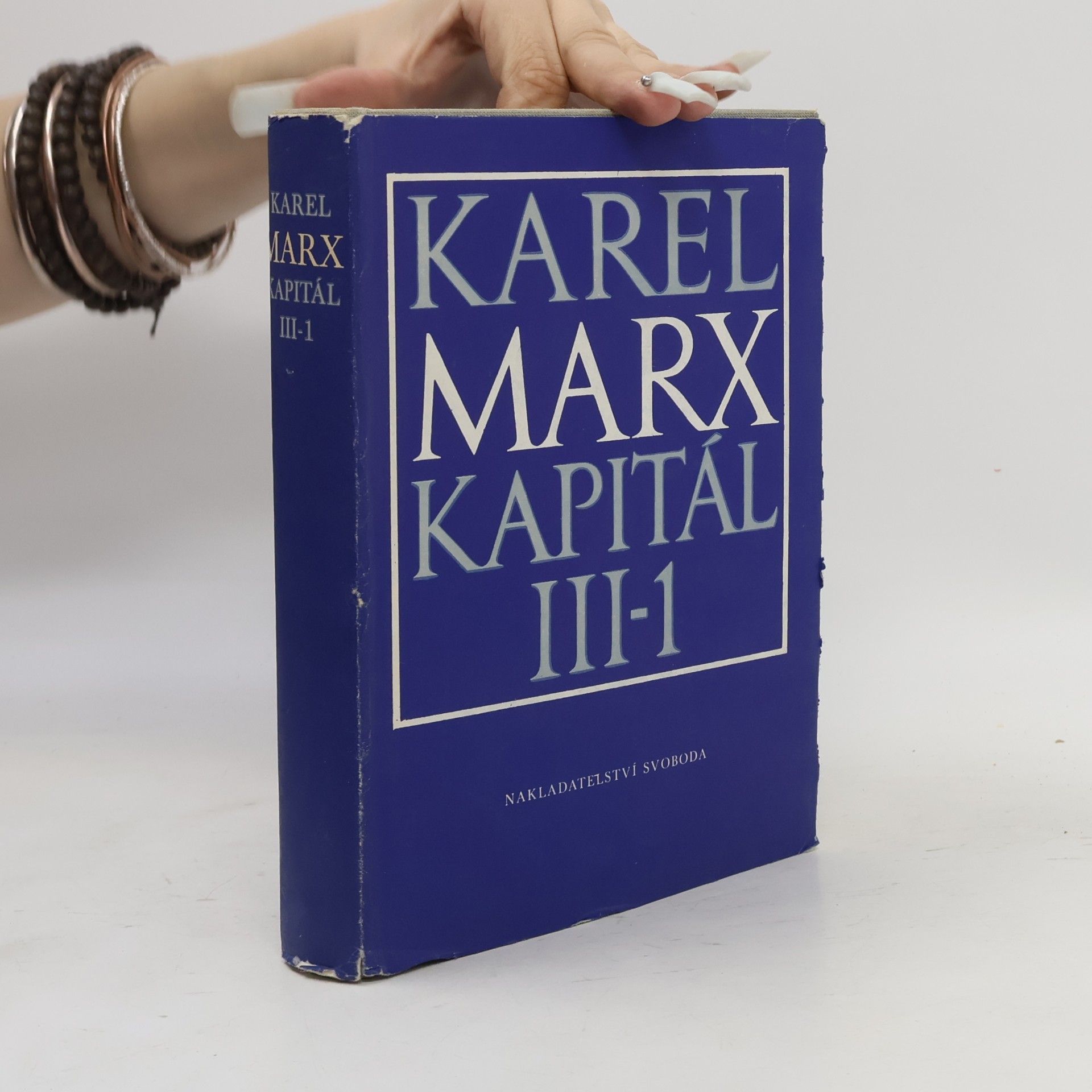Karl Marx Kapitál. Kritika politické ekonomie. Díl III. část 1