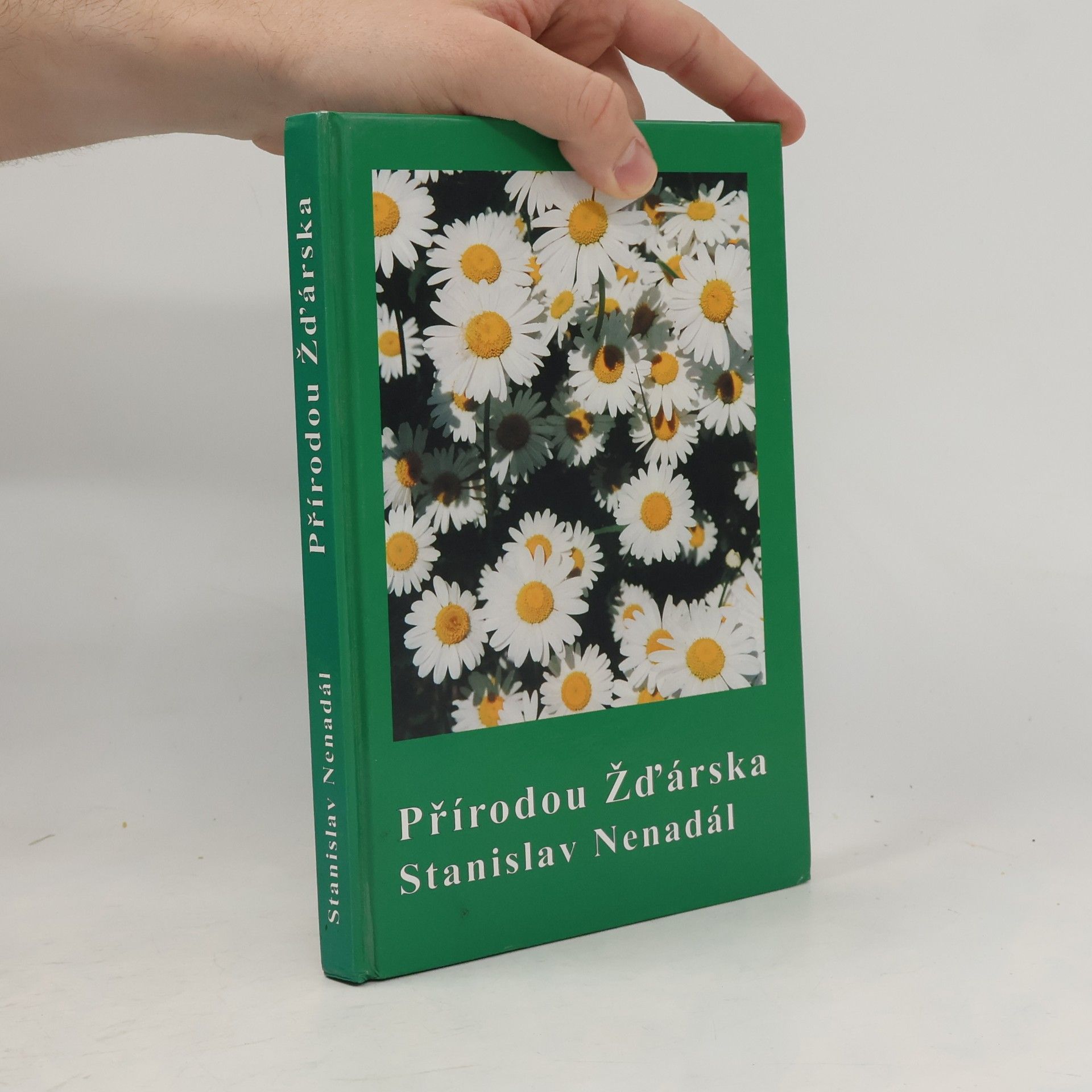 Stanislav Nenadál Přírodou Žďárska