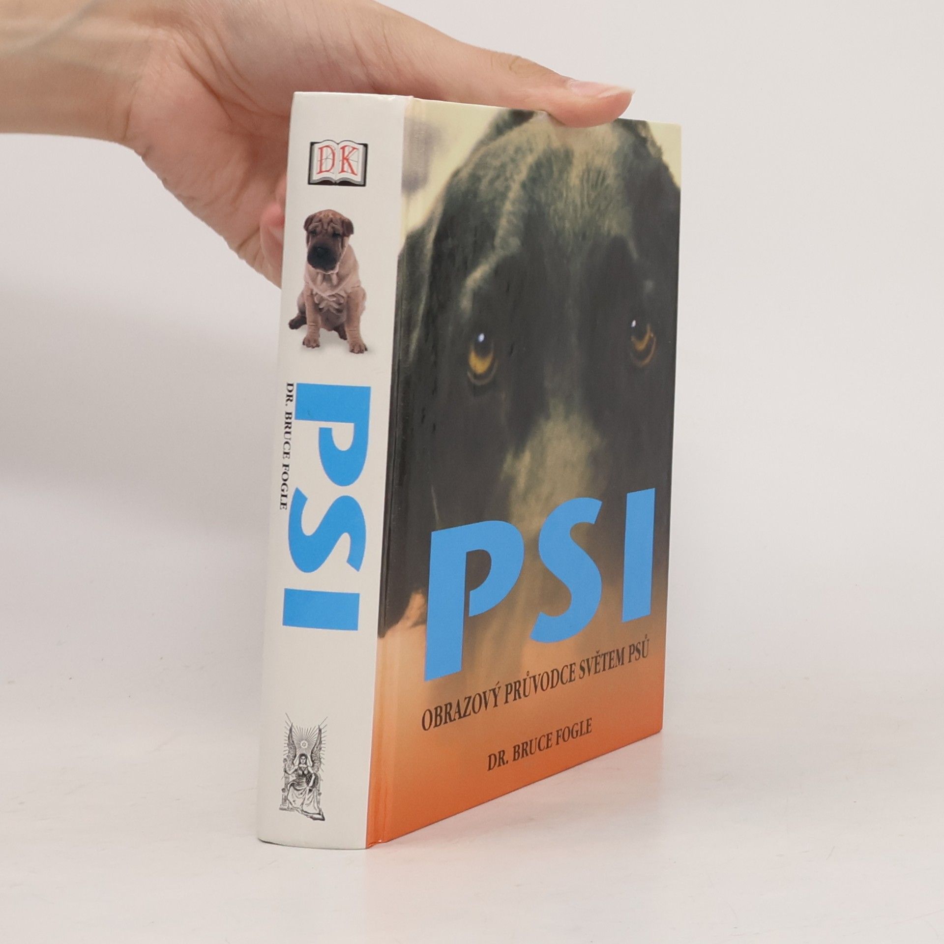 Bruce Fogle Psi. Obrazový průvodce světem psů