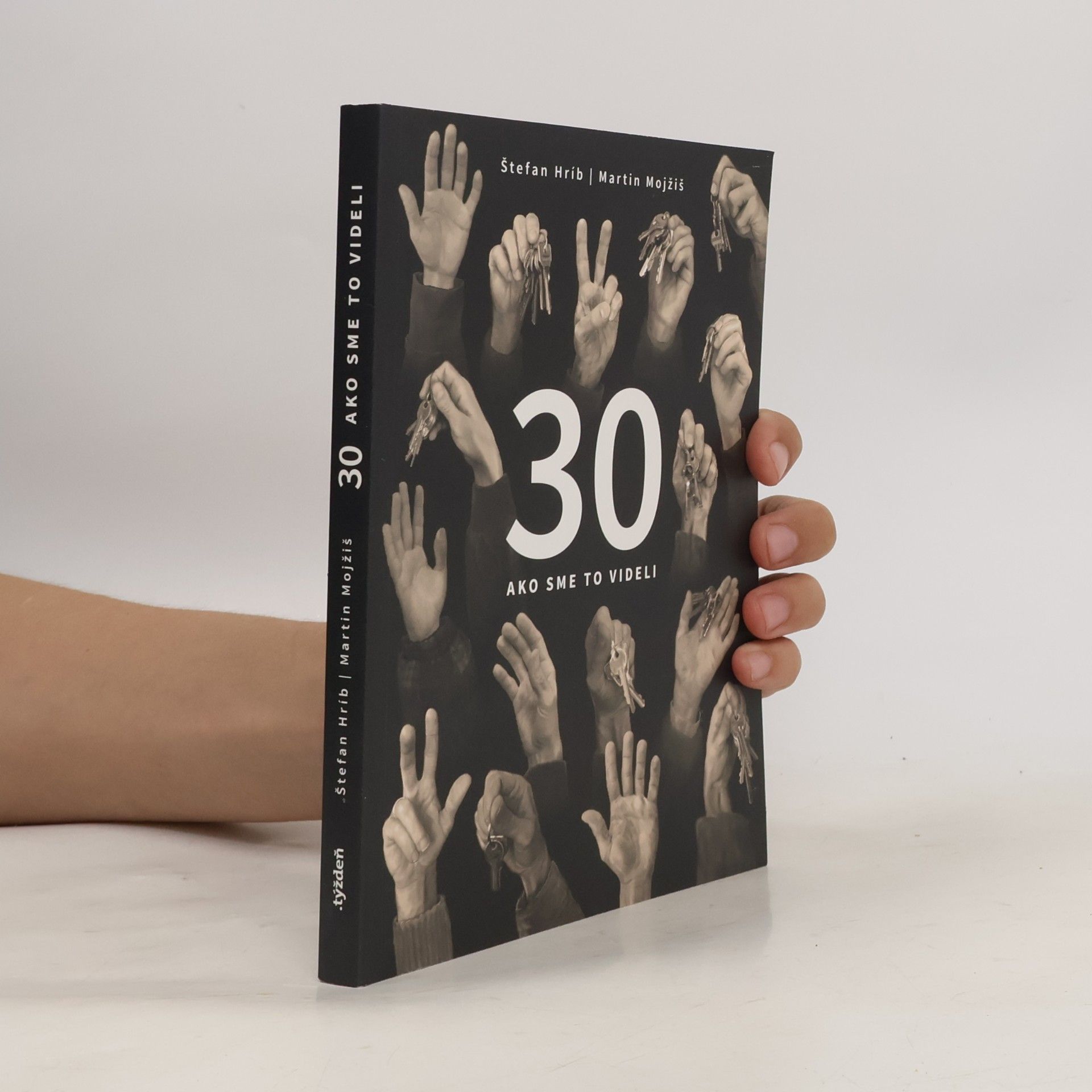 Martin Mojžiš 30 – ako sme to videli