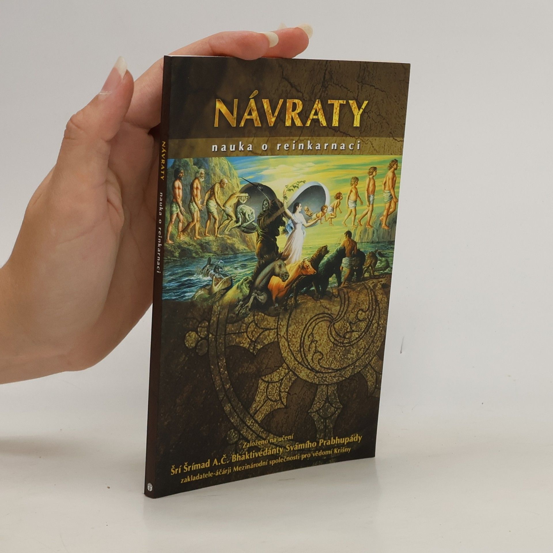 A. C. Bhaktivédánta Svámí Prabhupáda Návraty. Nauka o reinkarnaci