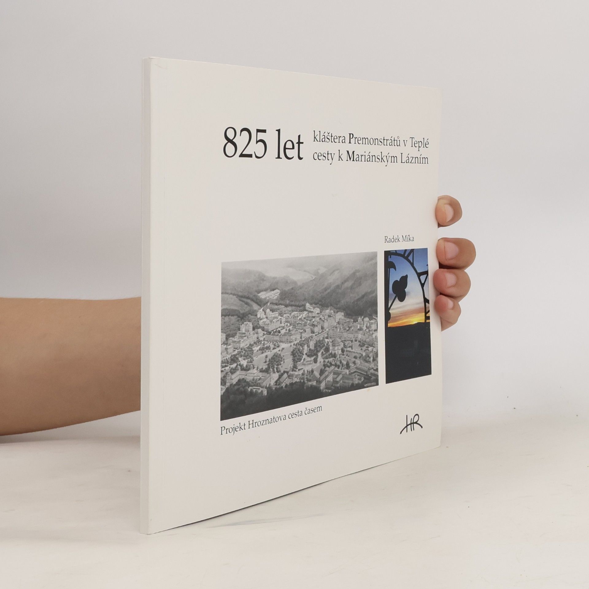 825 let kláštera premonstrátů v Teplé - 825 let cesty k Mariánským Lázním