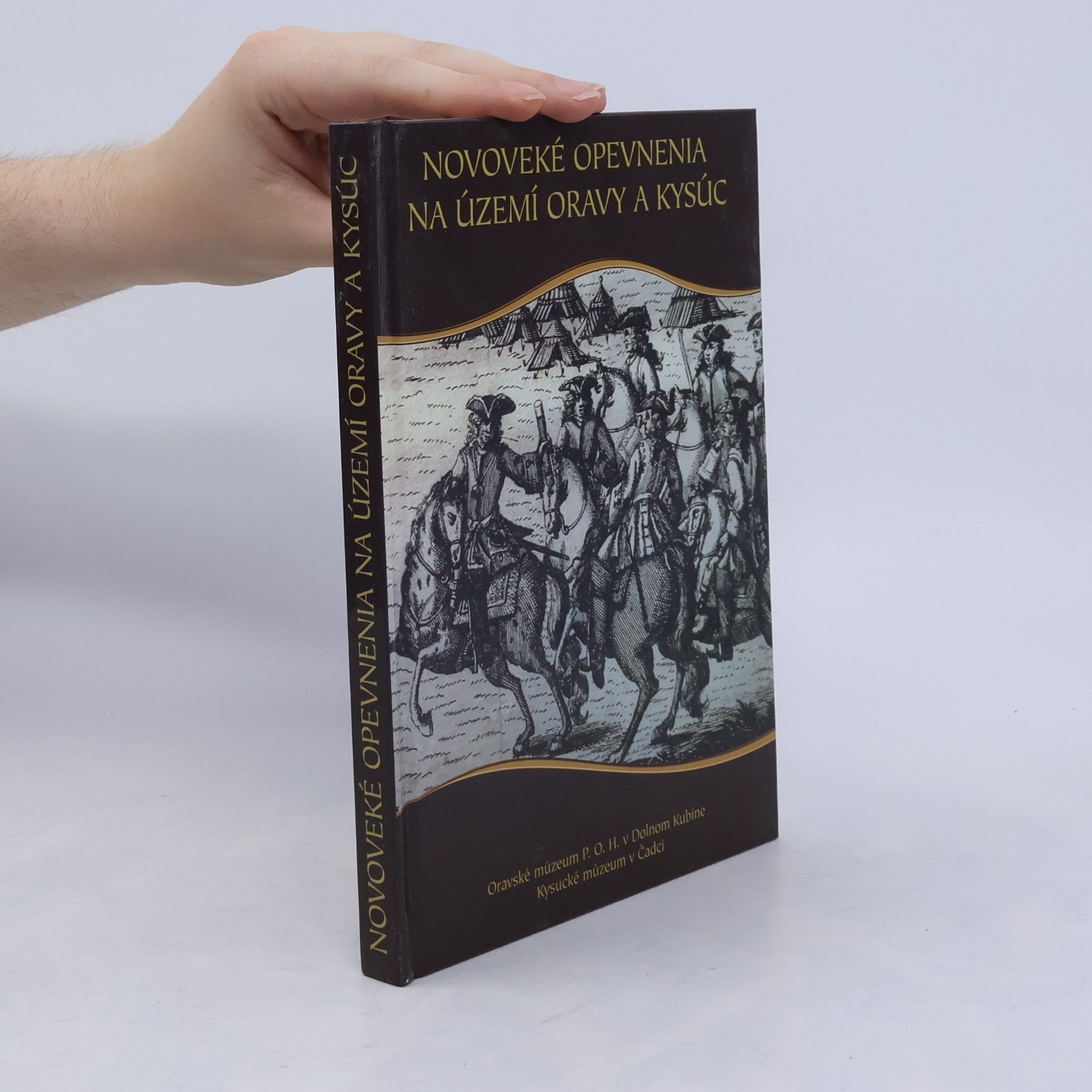 Autorenkollektiv Novoveké opevnenia na území Oravy a Kysúc