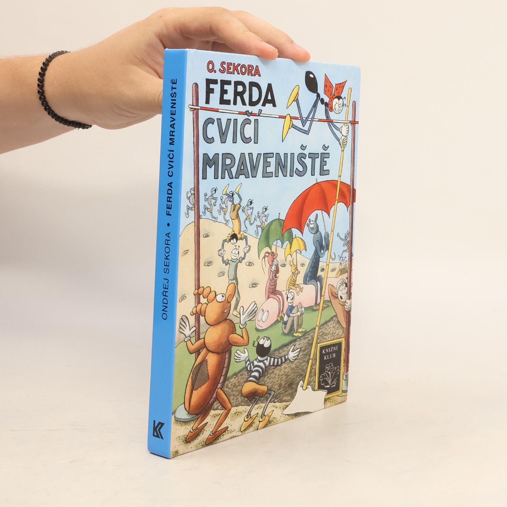Ondřej J. Sekora Ferda cvičí mraveniště