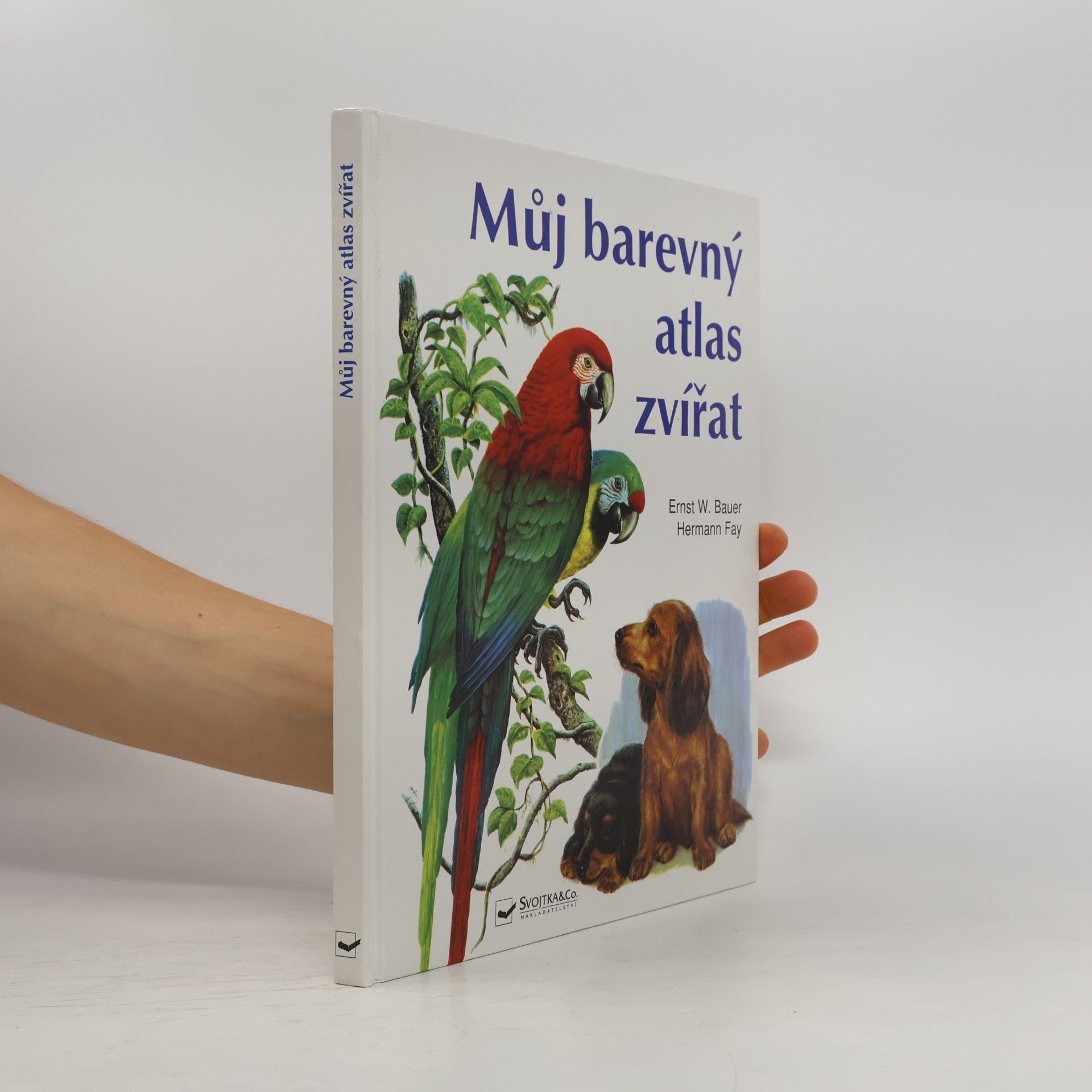 Erns W. Bauer Můj barevný atlas zvířat