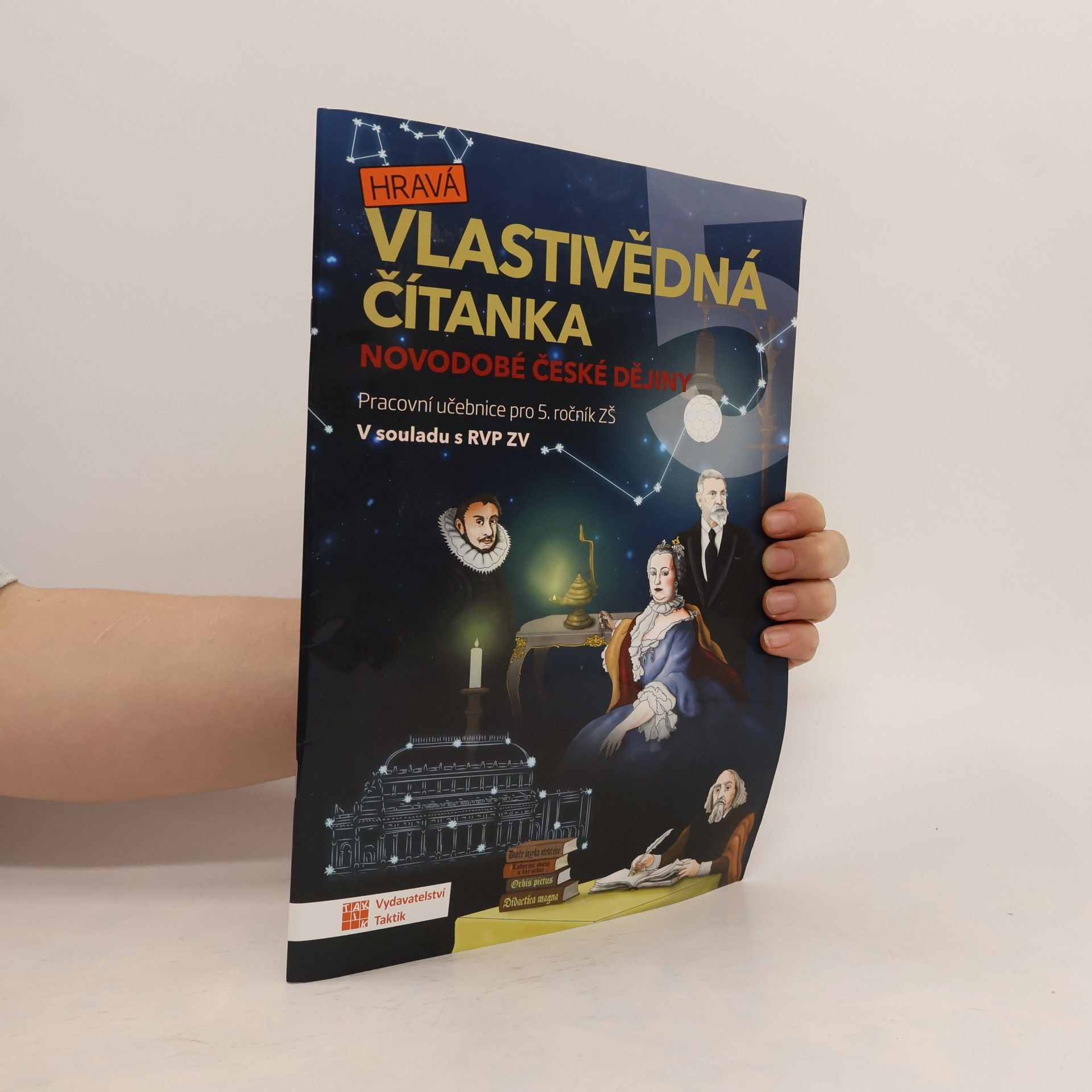 TAKTIK Hravá vlastivědná čítanka 5 - Novodobé české dějiny