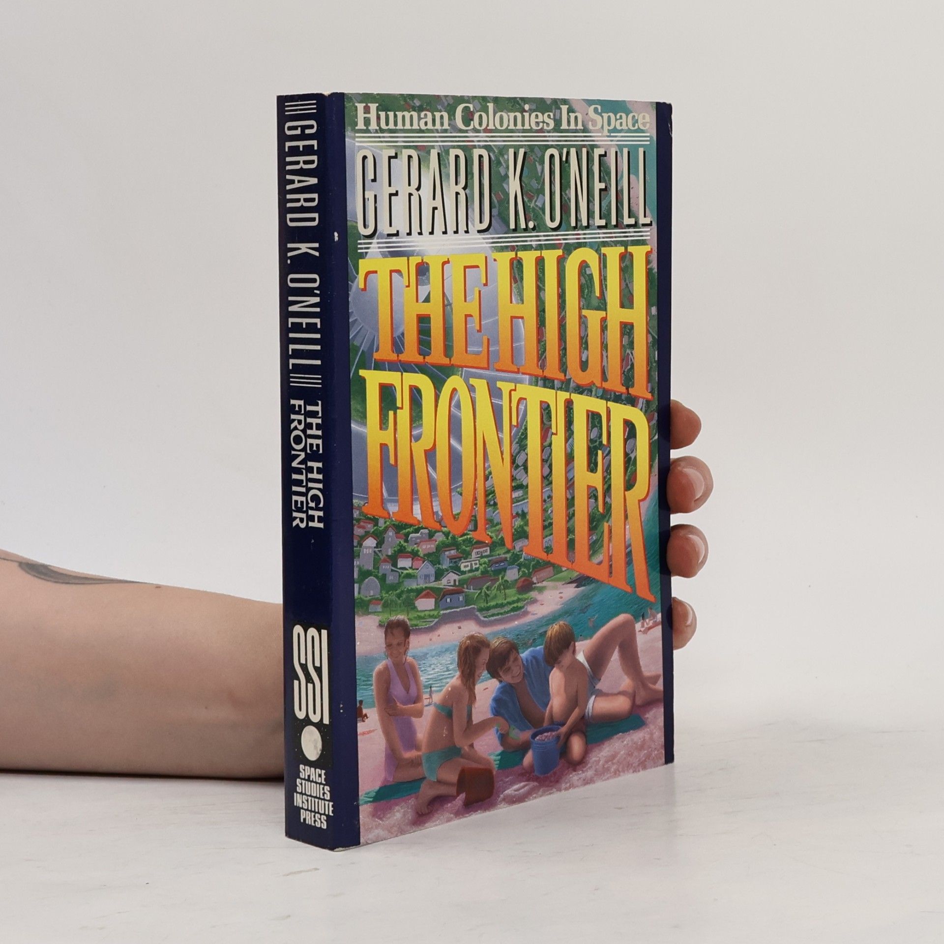 Gerard K. ONeill The High Frontier