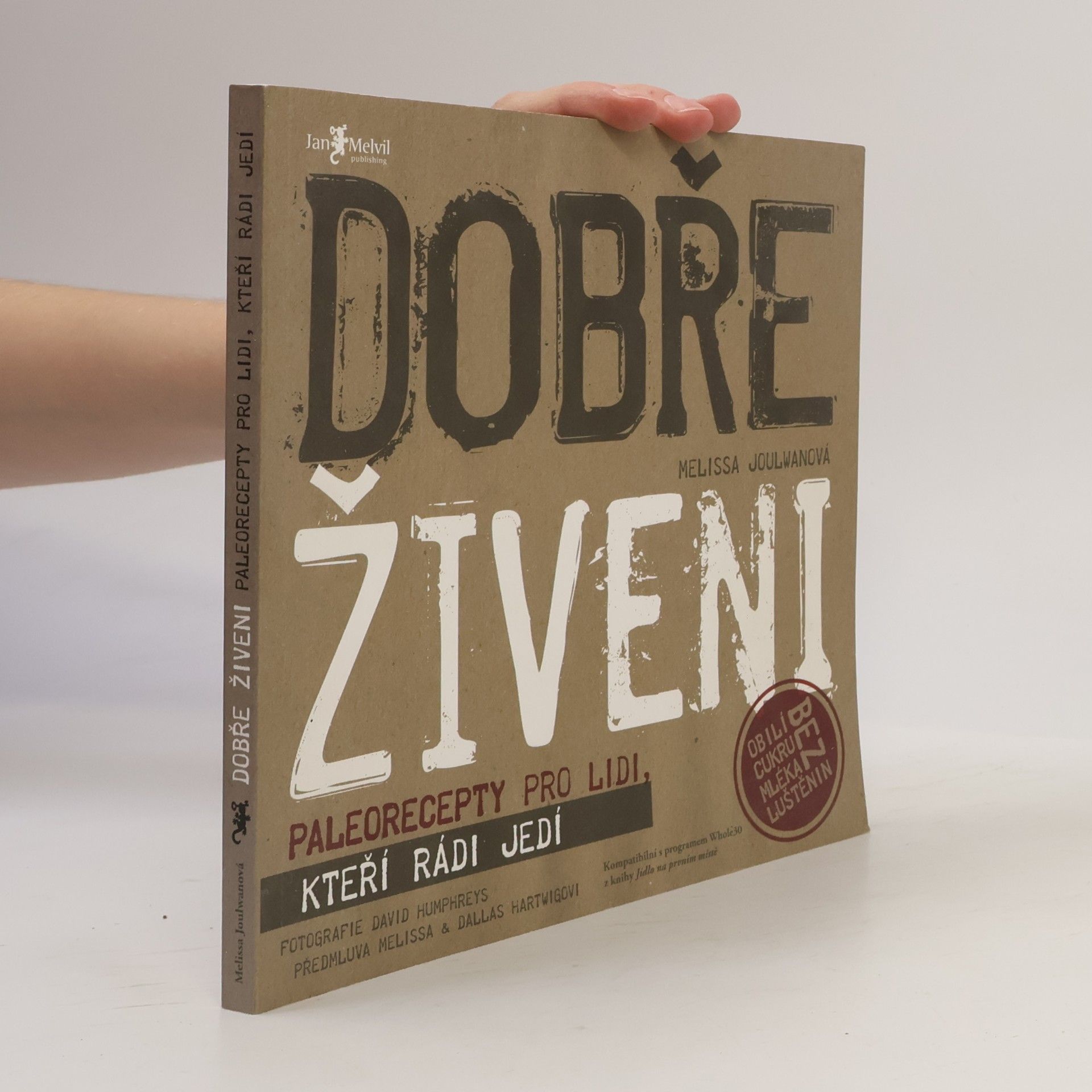 Melissa Joulwan Dobře živeni : paleorecepty pro lidi, kteří rádi jedí