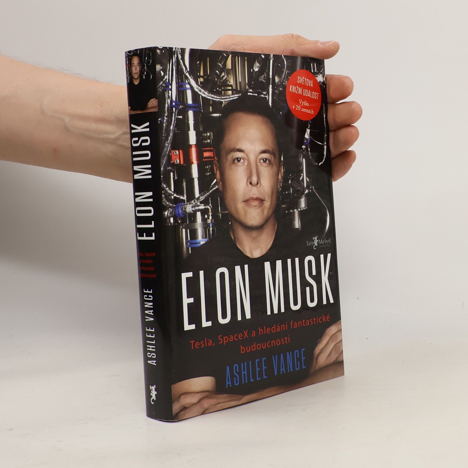 Ashlee Vance Elon Musk. Tesla, SpaceX a hledání fantastické budoucnosti