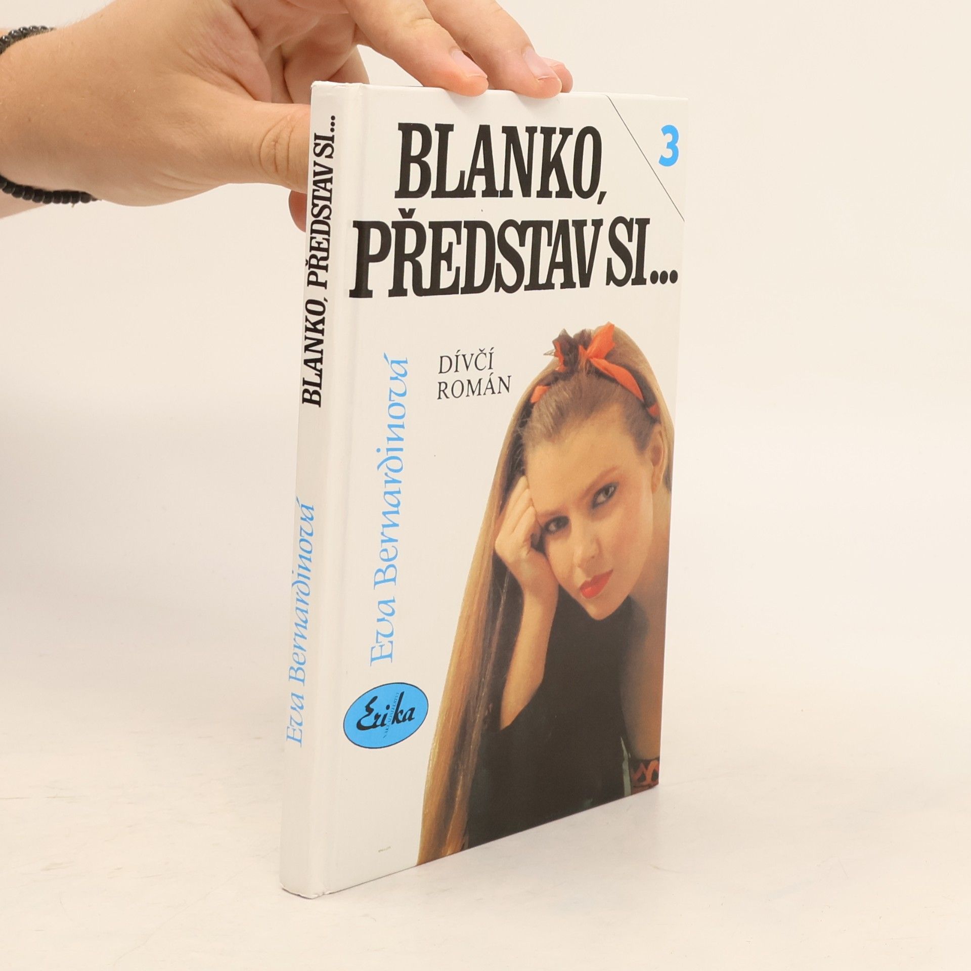 Eva Bernardinová Blanko, představ si....