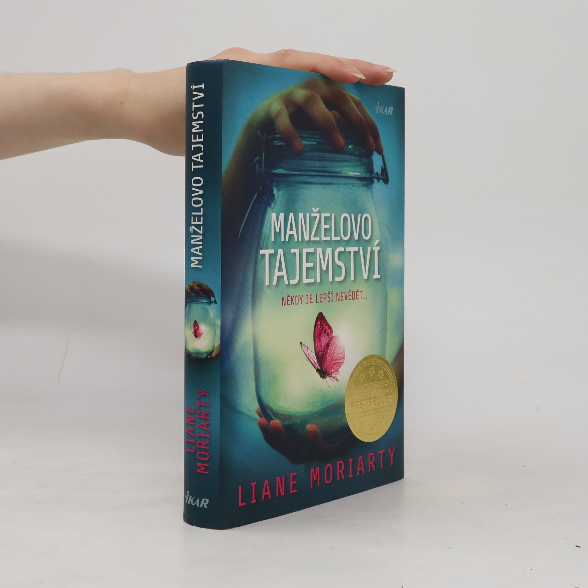 Liane Moriarty Manželovo tajemství