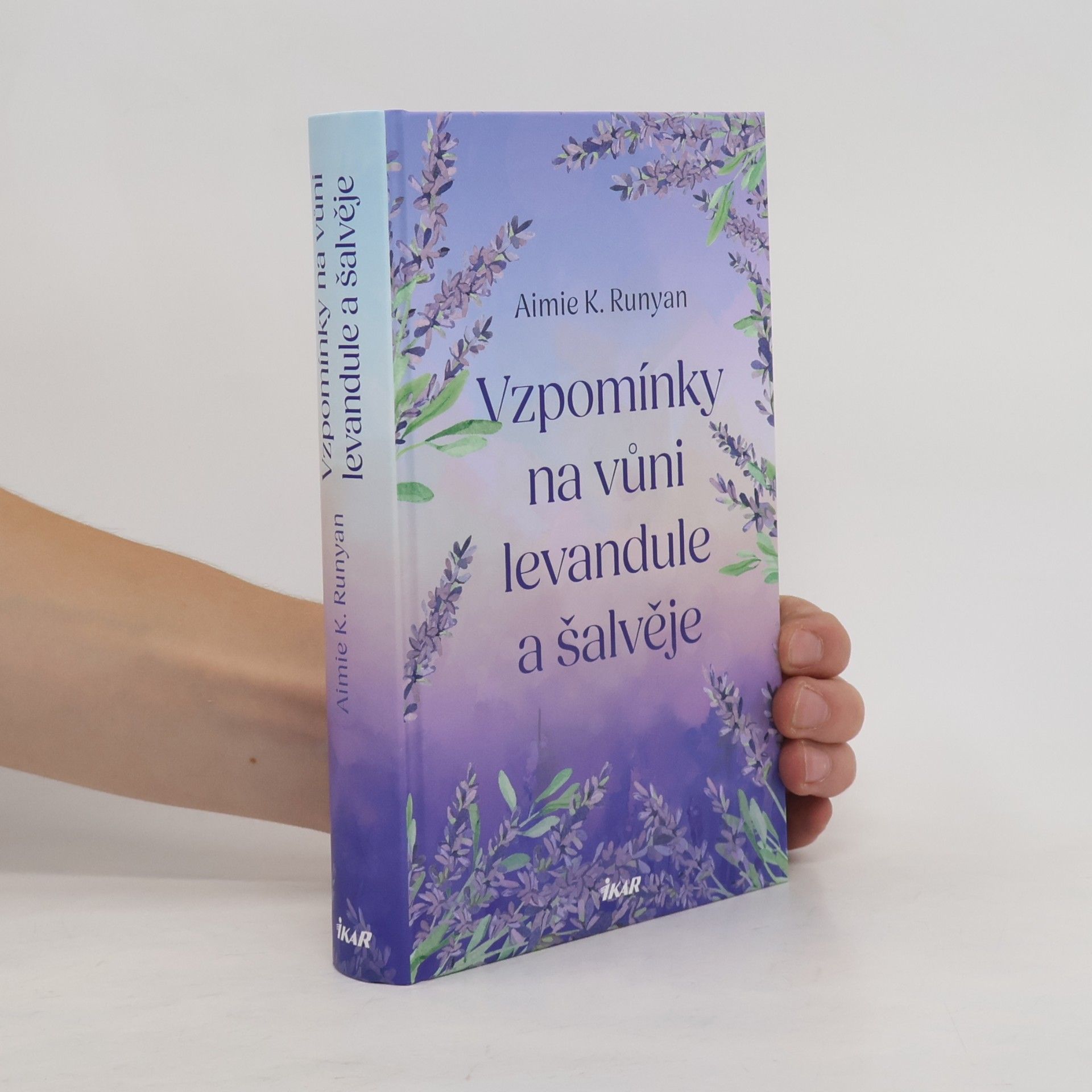 Aimie K. Runyan Vzpomínky na vůni levandule a šalvěje