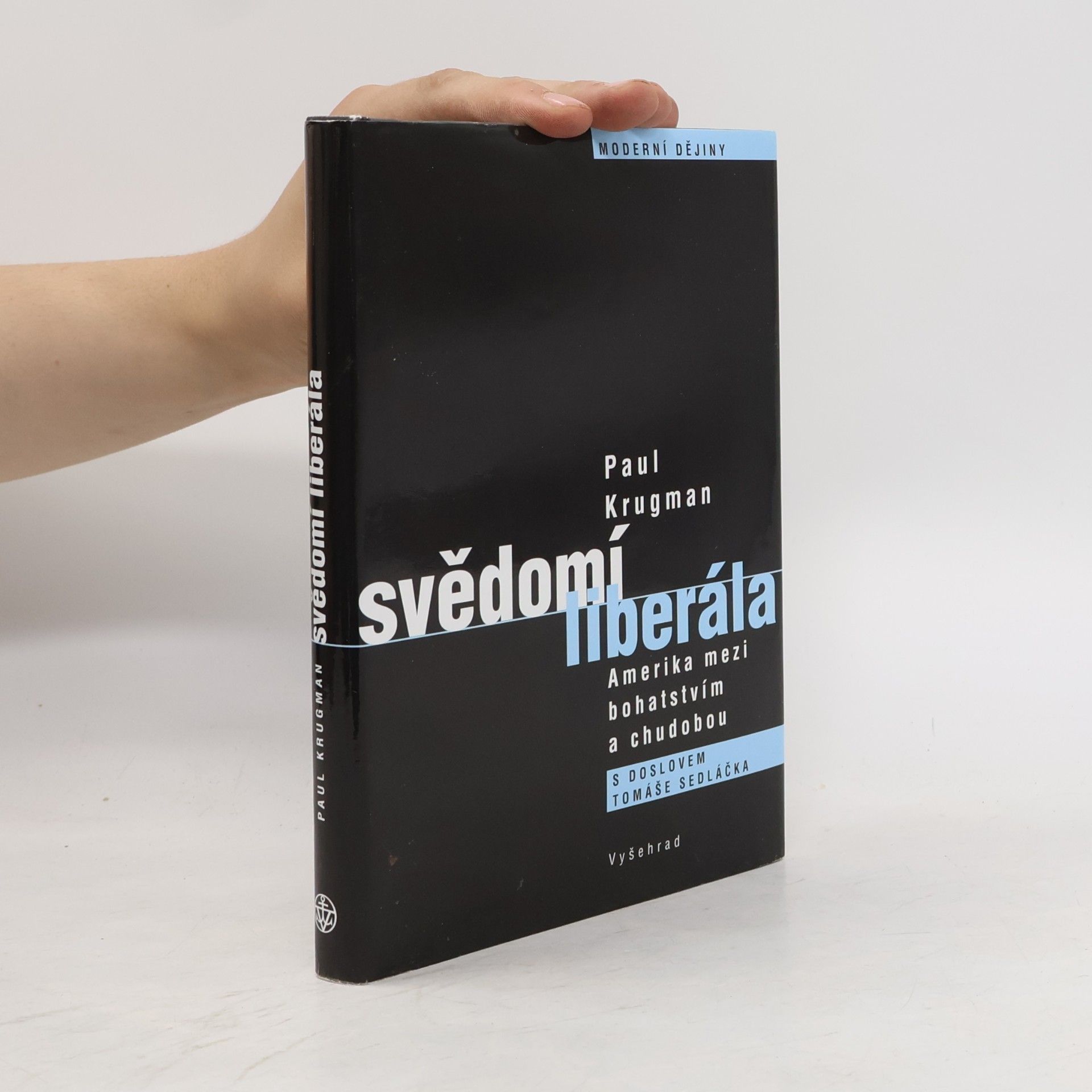 Paul Krugman Svědomí liberála. Amerika mezi bohatstvím a chudobou