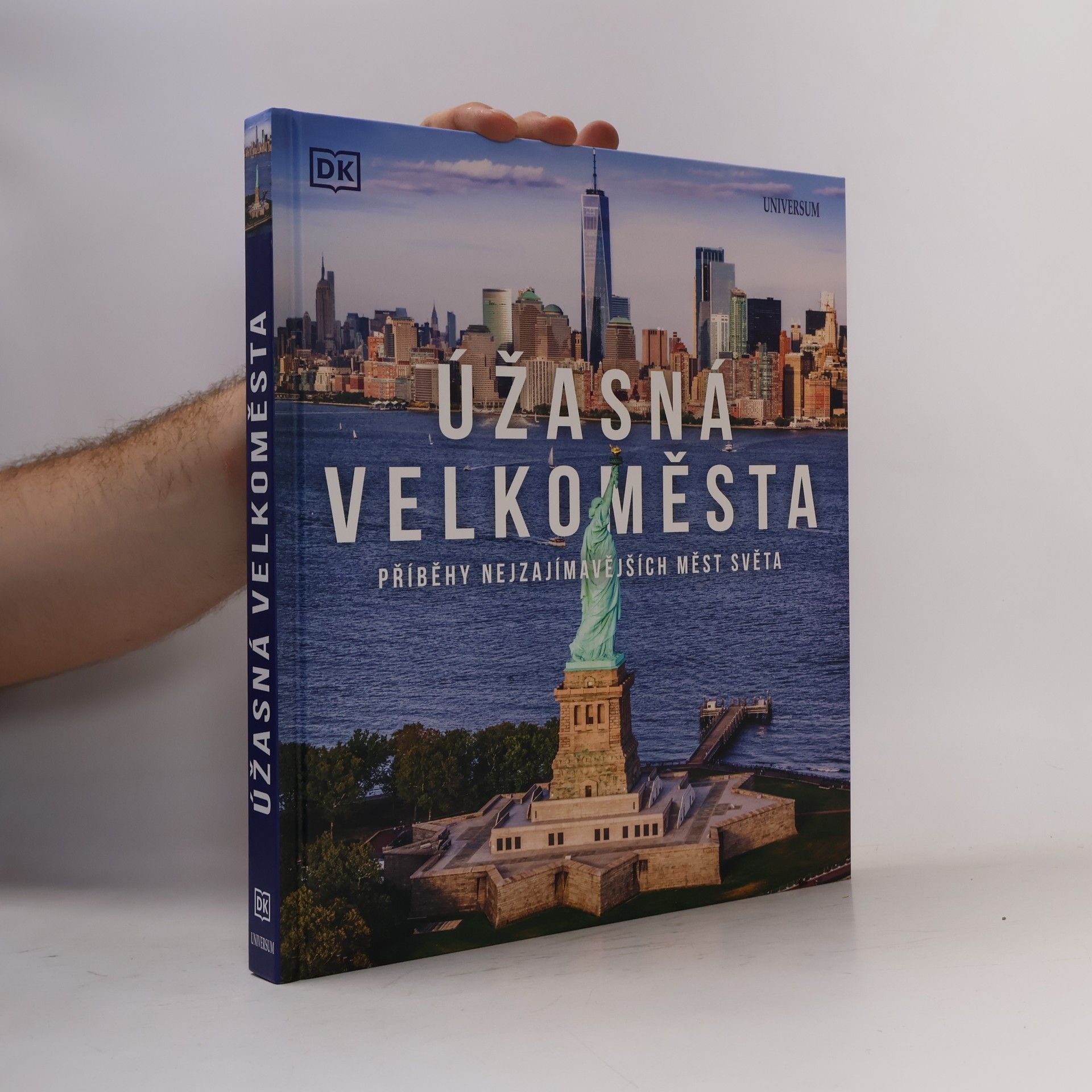 Jan Šindelka Úžasná velkoměsta : příběhy nejzajímavějších měst světa
