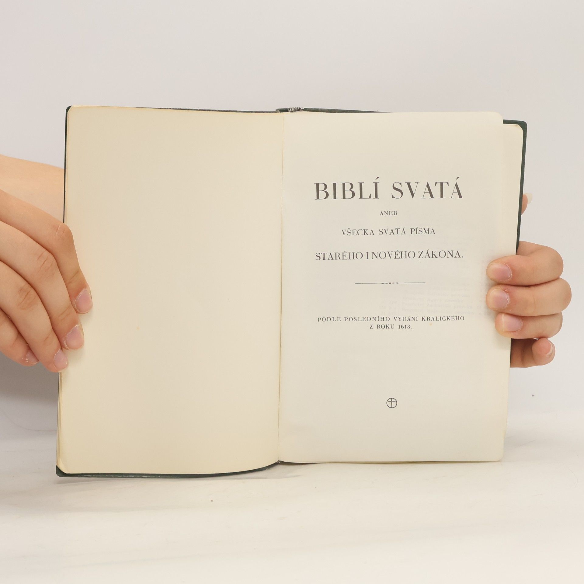 Various authors Biblí svatá aneb všecka svatá písma Starého i Nového zákona
