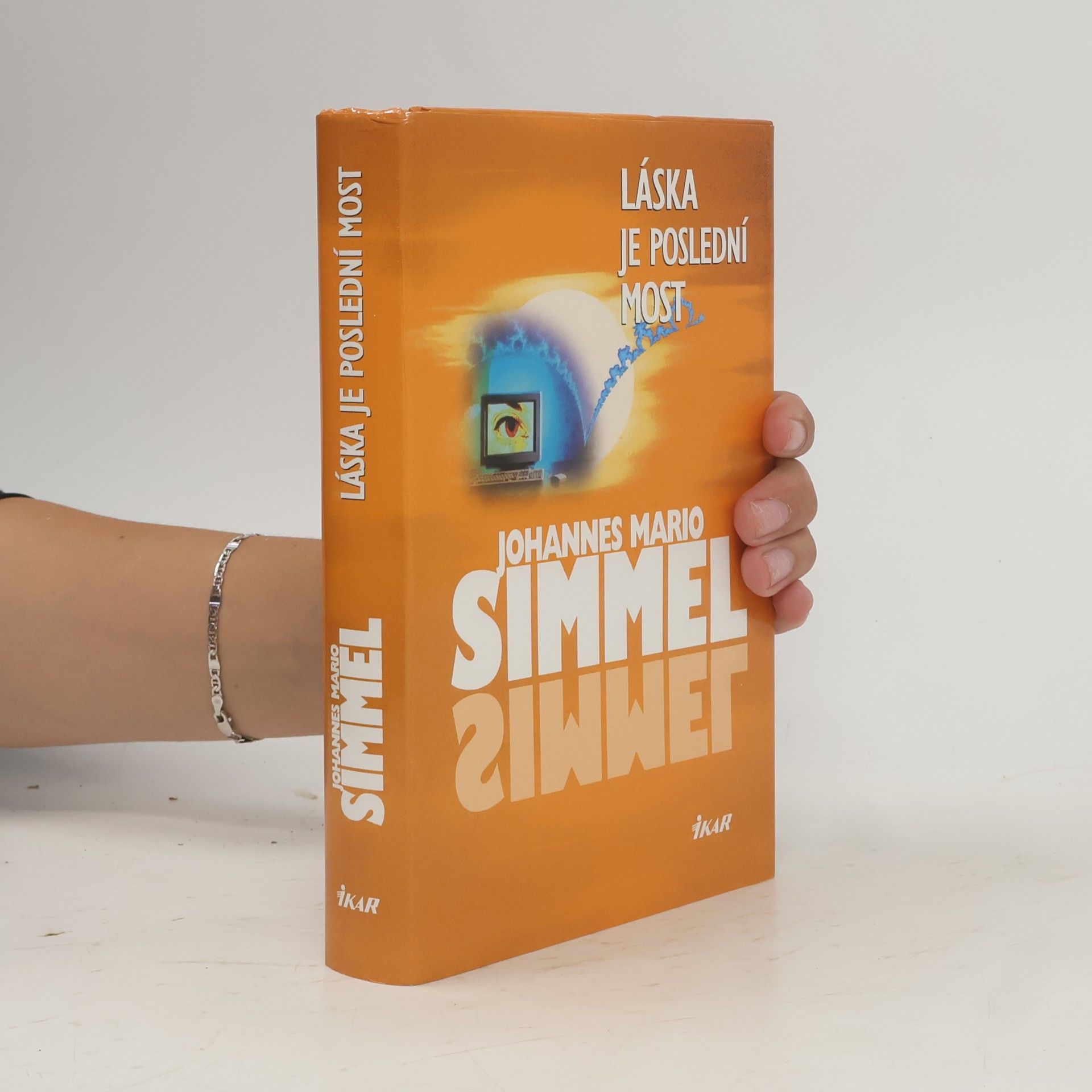 Johannes Mario Simmel Láska je poslední most