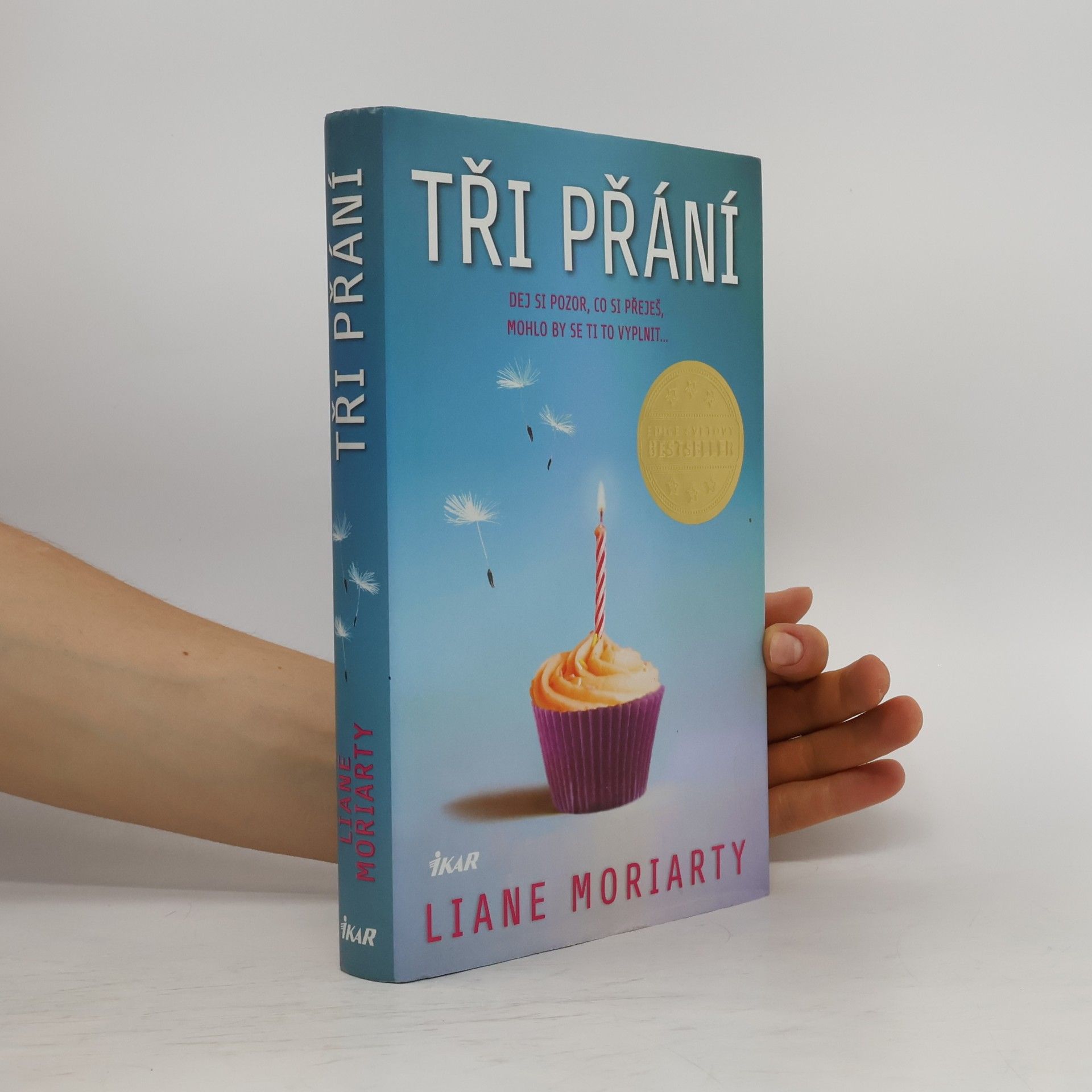 Liane Moriarty Tři přání