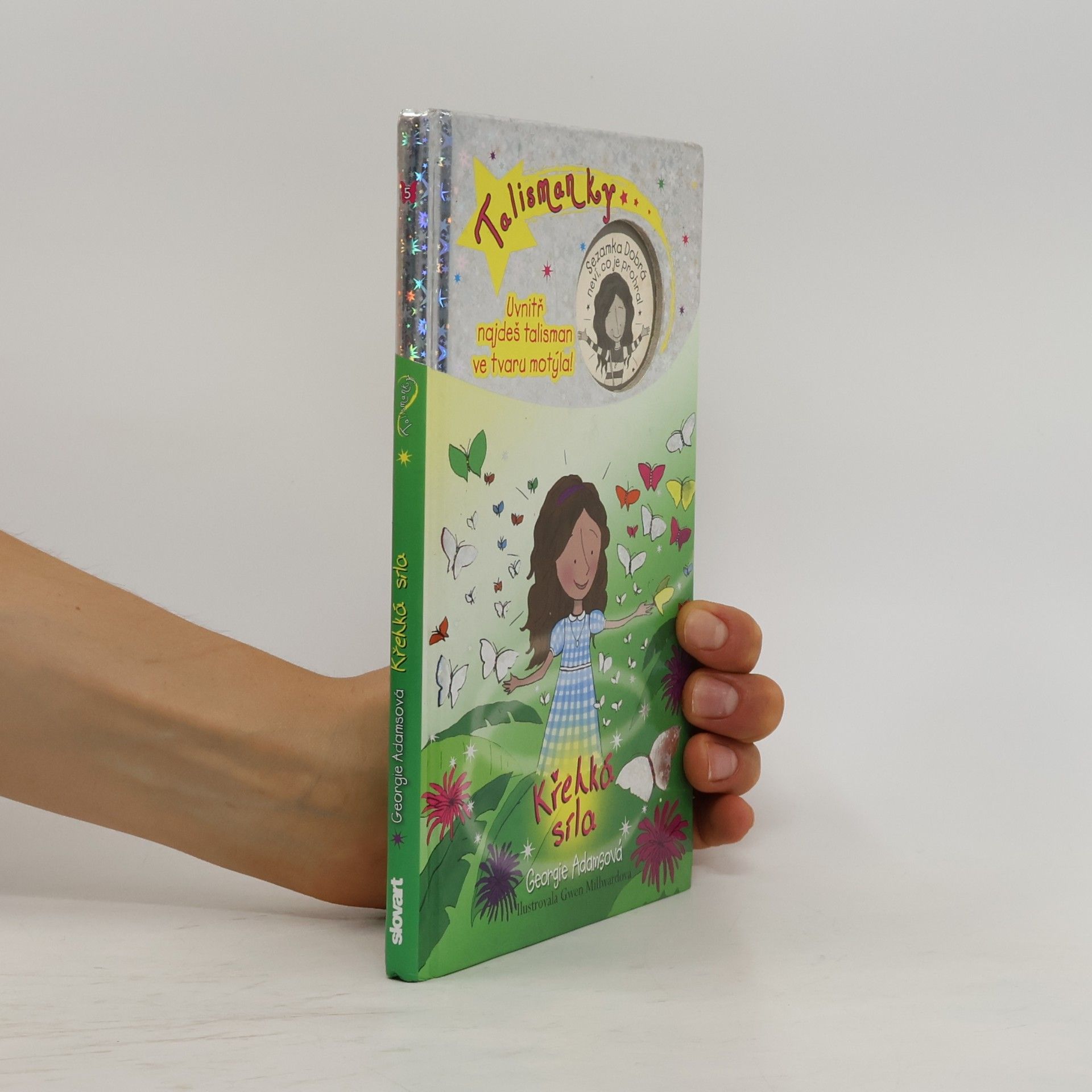Georgie Adams Talismanky. Kniha pátá, Křehká síla