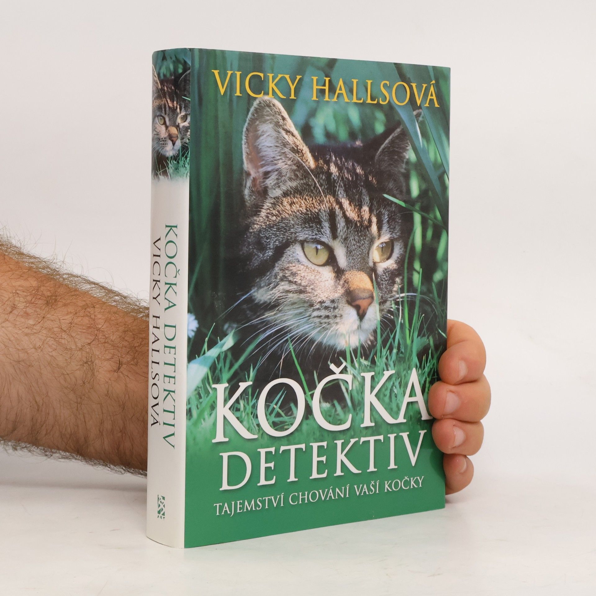 Vicky Halls Kočka detektiv. Tajemství chování vaší kočky