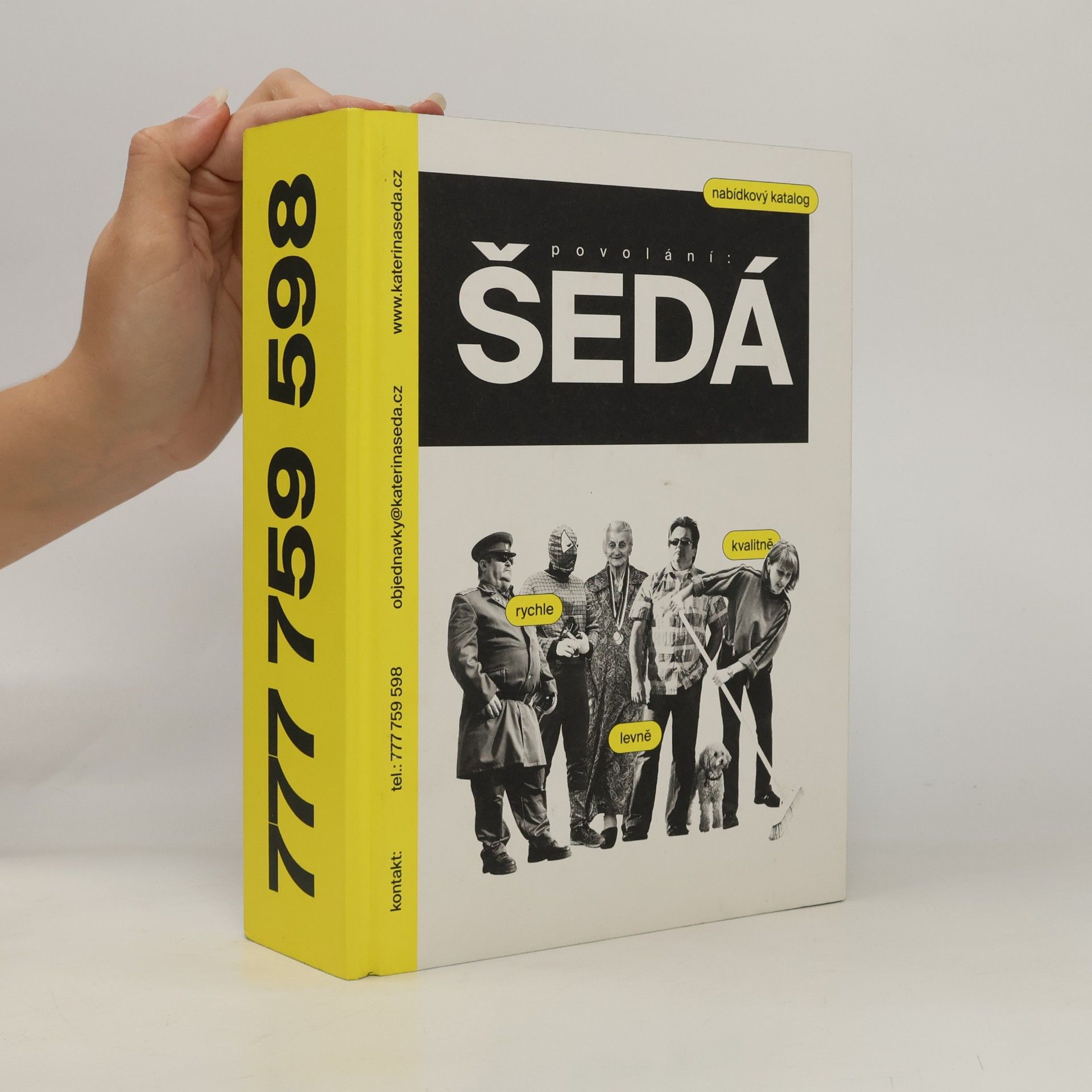 Kateřina Šedá Povolání: Šedá