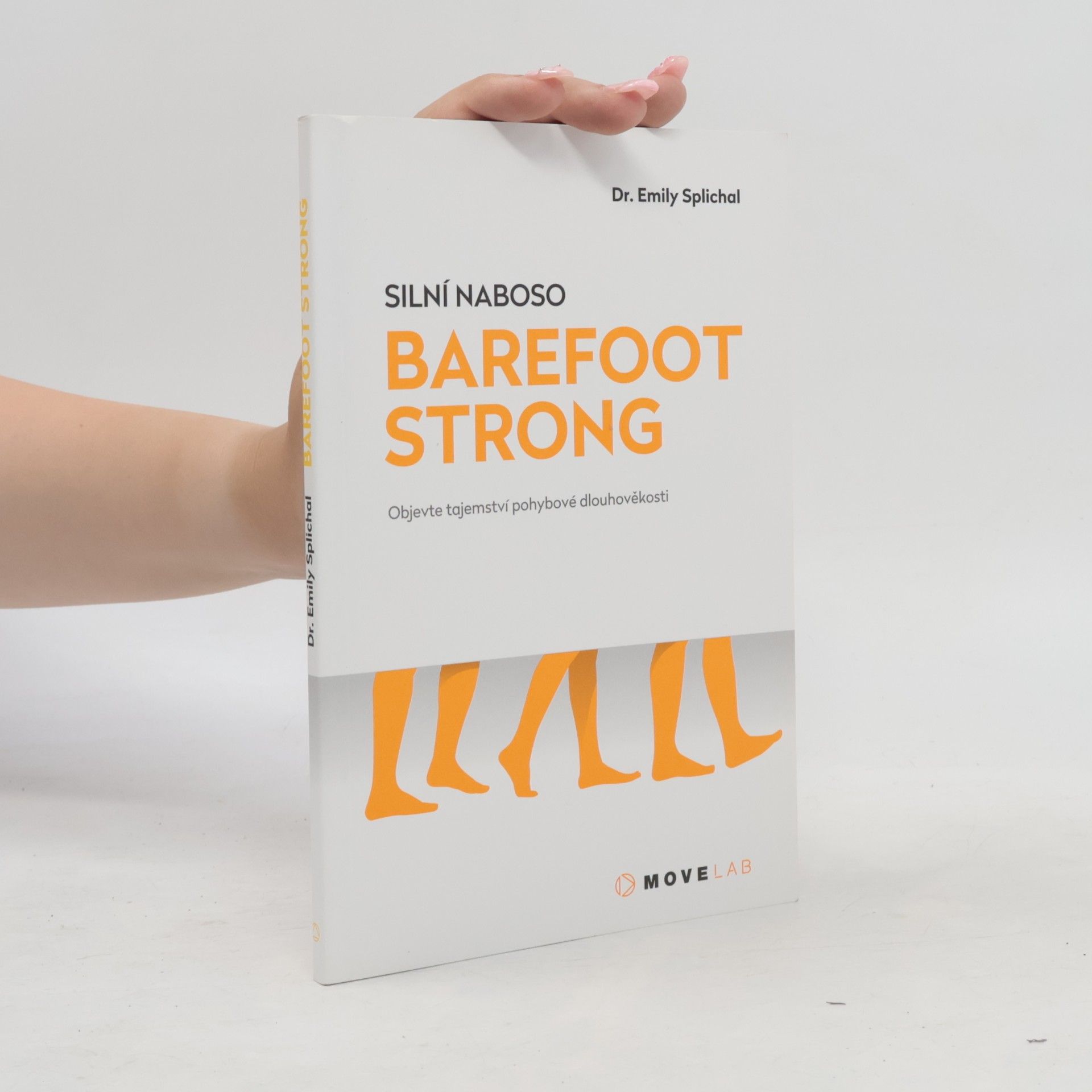 Emily Splichal Barefoot strong: silní naboso