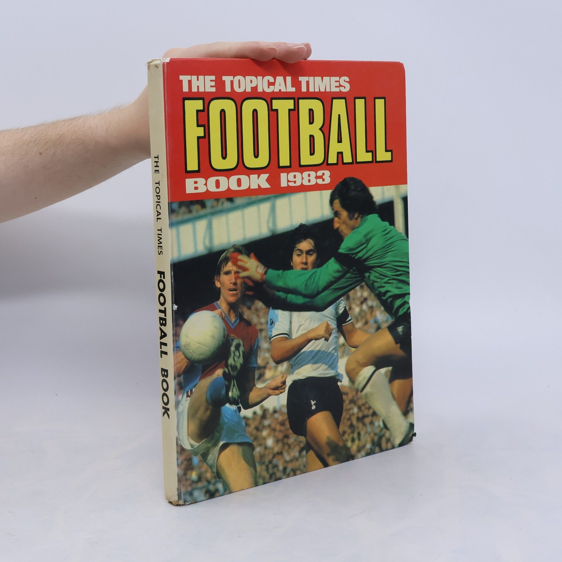 Collectif d'auteurs The Topical Times Football Book 1983