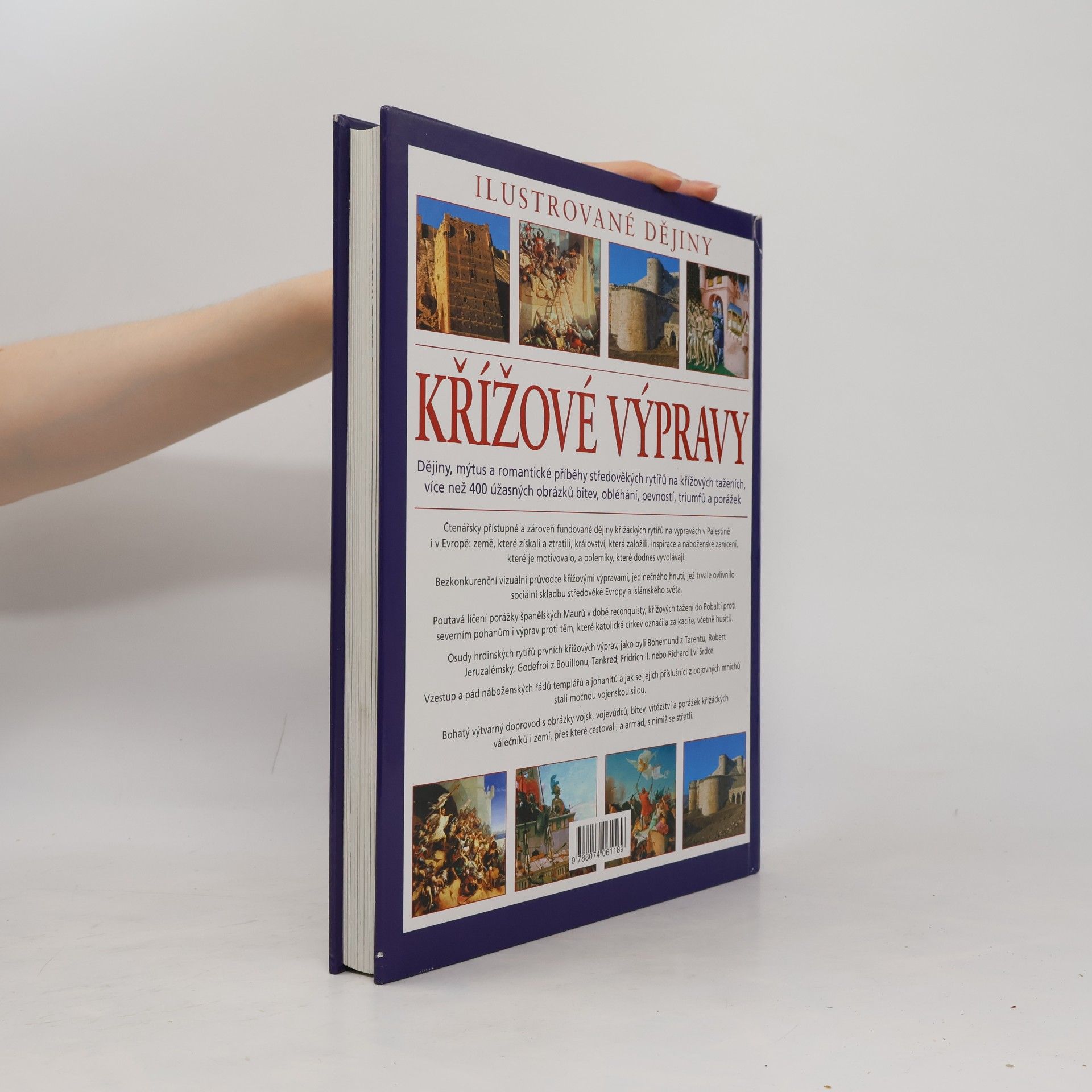 Charles Phillips Křížové výpravy. Ilustrované dějiny. Dějiny, mýtus a romantické příběhy středověkých rytířů na křížových taženích