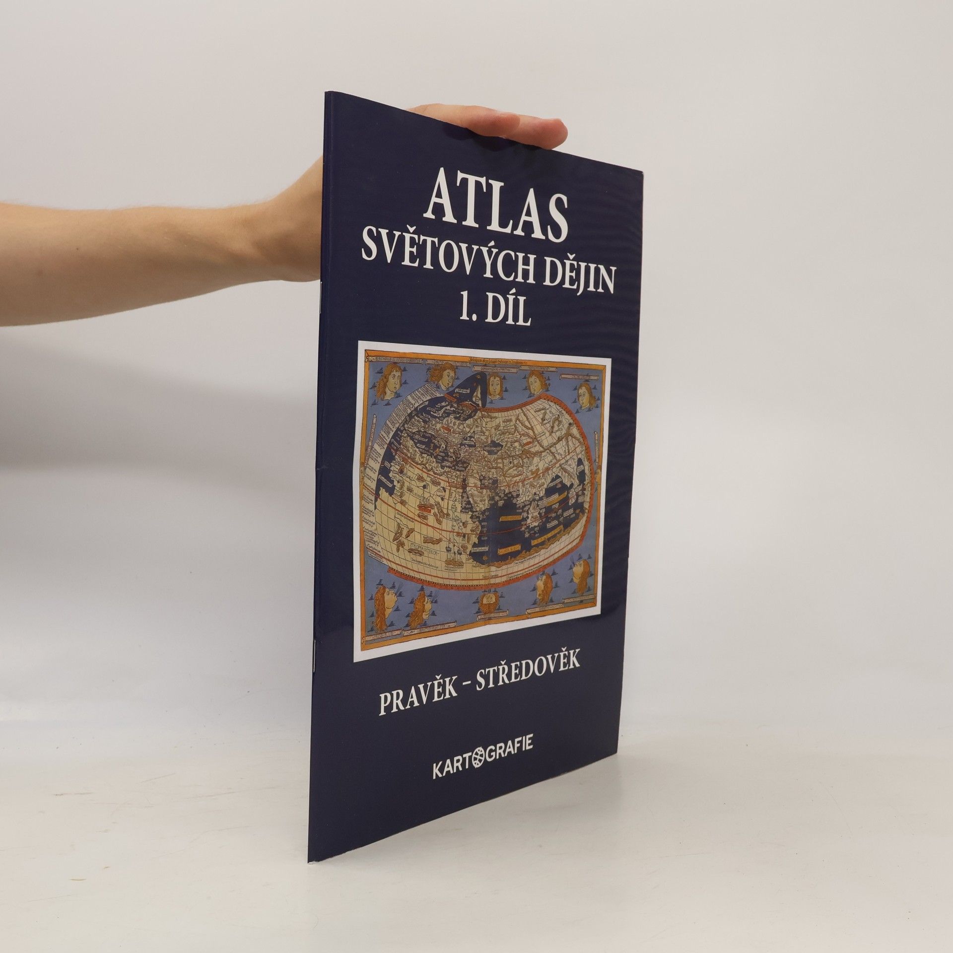 Collectif d'auteurs Atlas světových dějin. 1. díl, Pravěk - středověk