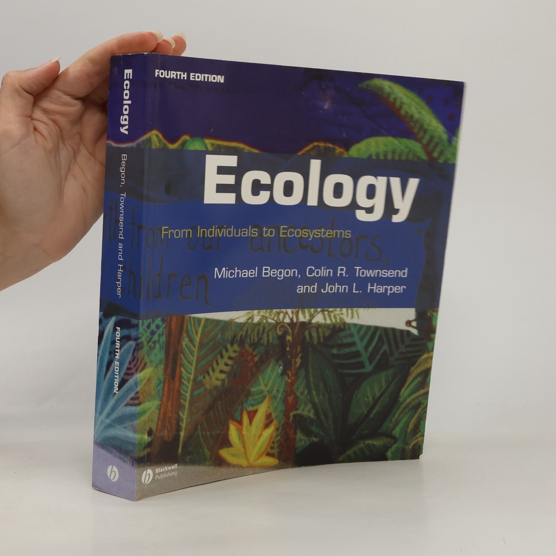 John L. Harper Ecology : from individuals to ecosystems