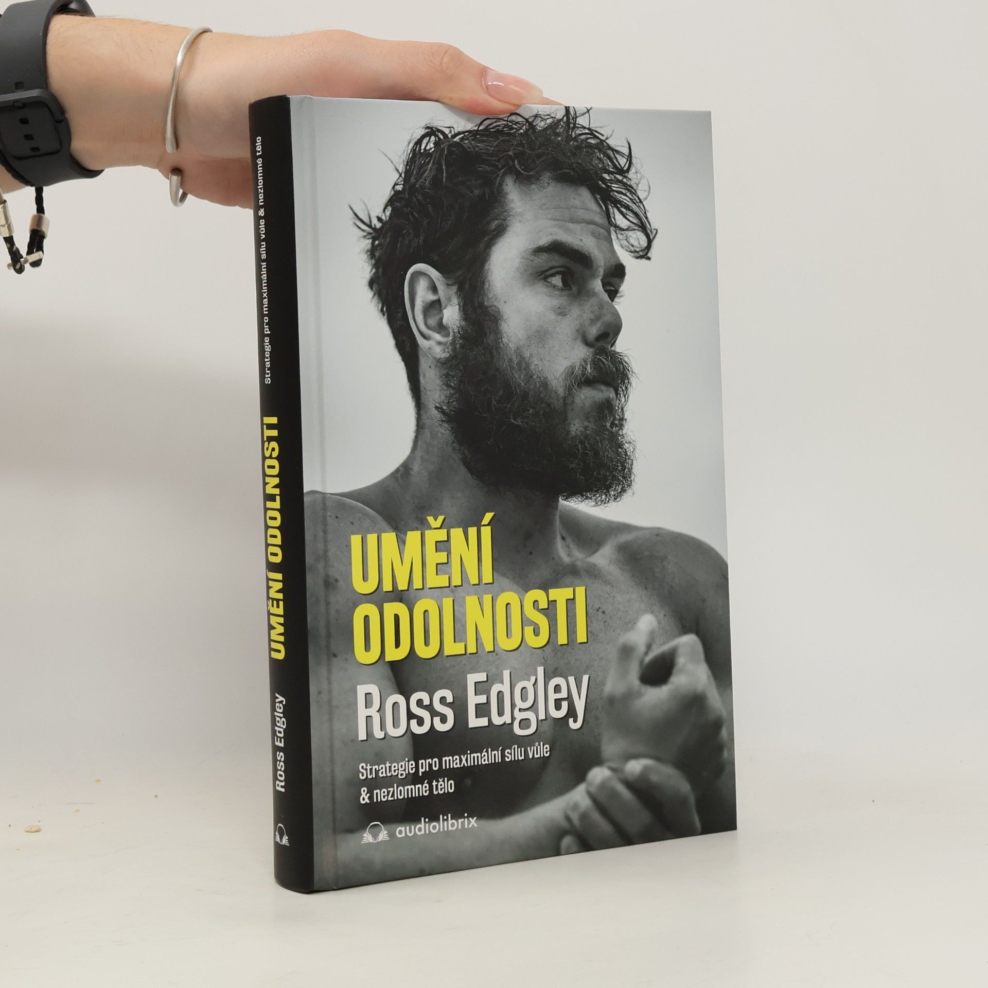 Ross Edgley Umění odolnosti : strategie pro maximální sílu vůle & nezlomné tělo