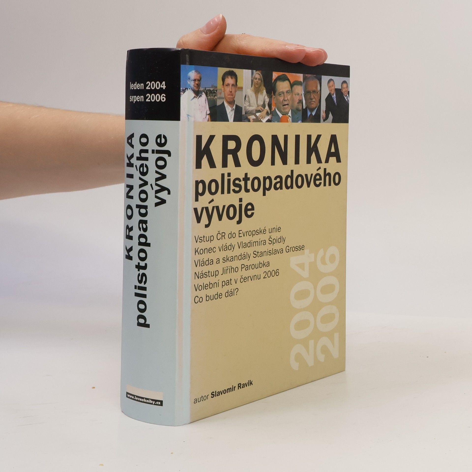 Kronika polistopadového vývoje. 12. díl, 2004-2006