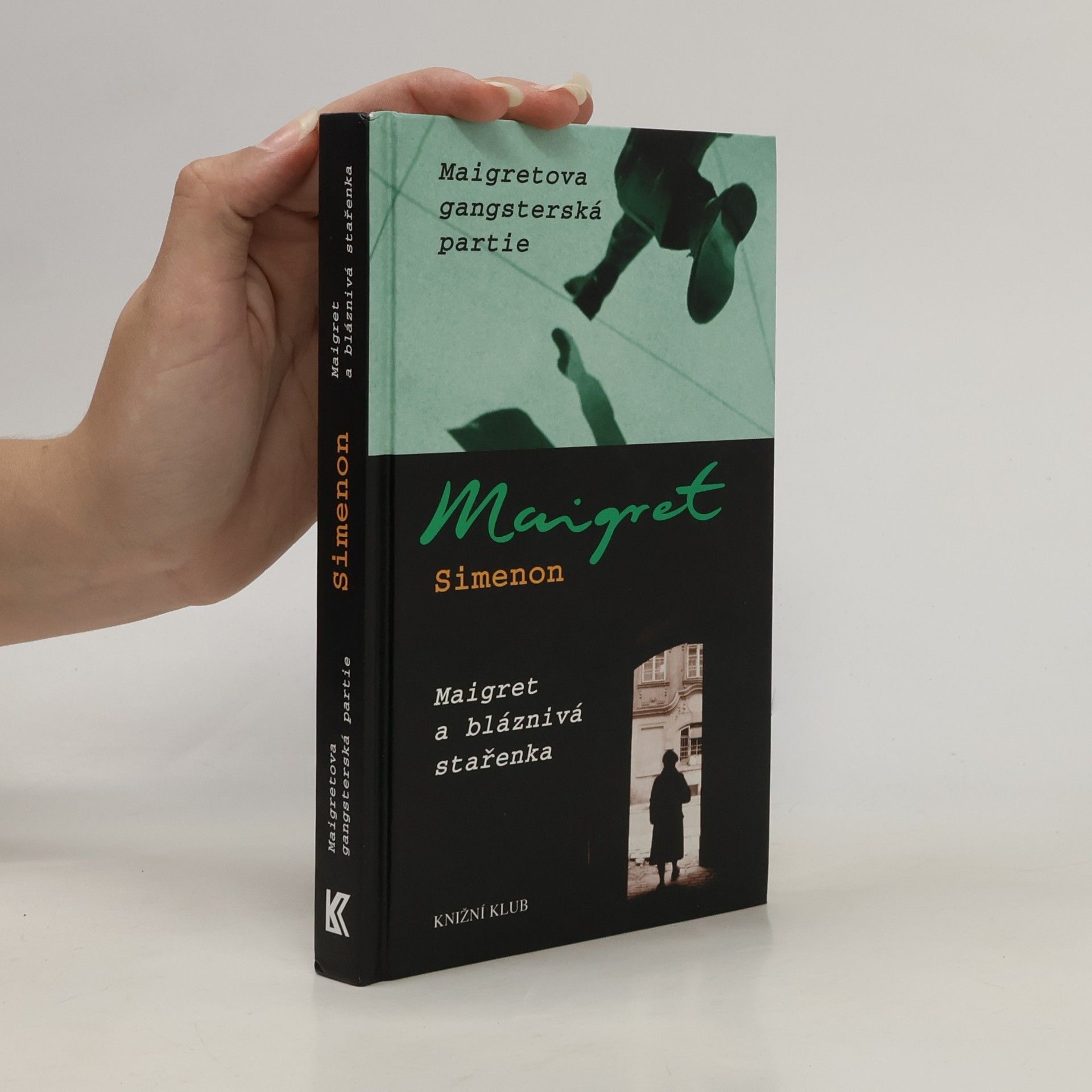 Georges Simenon Maigretova gangsterská partie ; Maigret a bláznivá stařenka