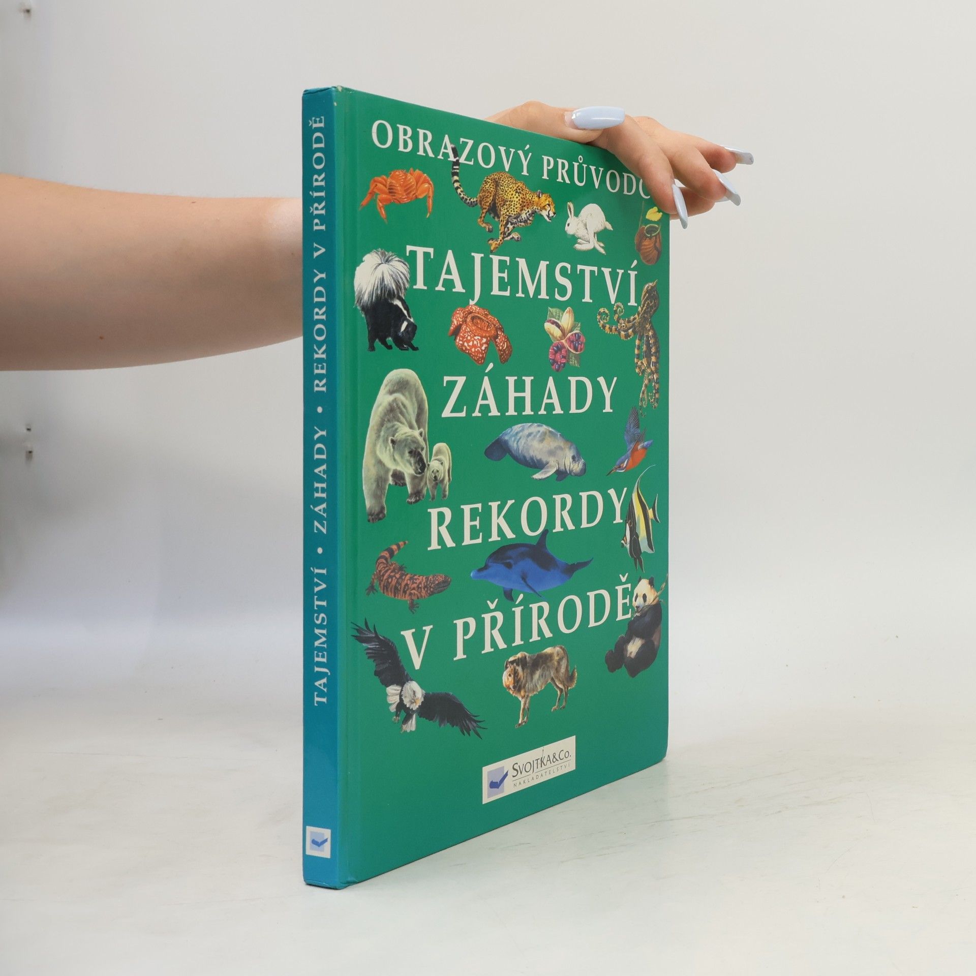 Various authors Tajemství, záhady, rekordy v přírodě
