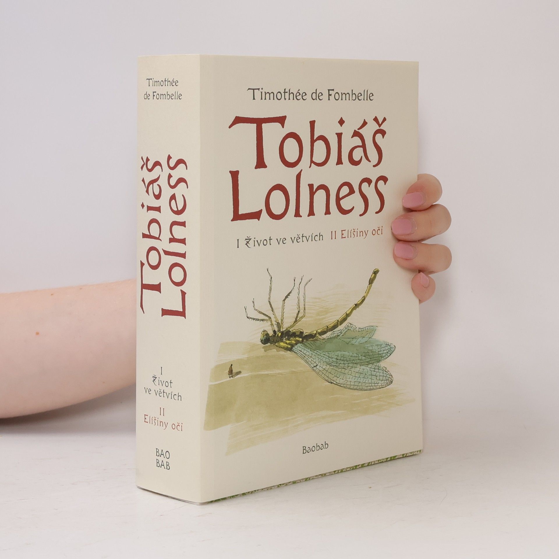 Timothée de Fombelle Tobiáš Lolness I + II