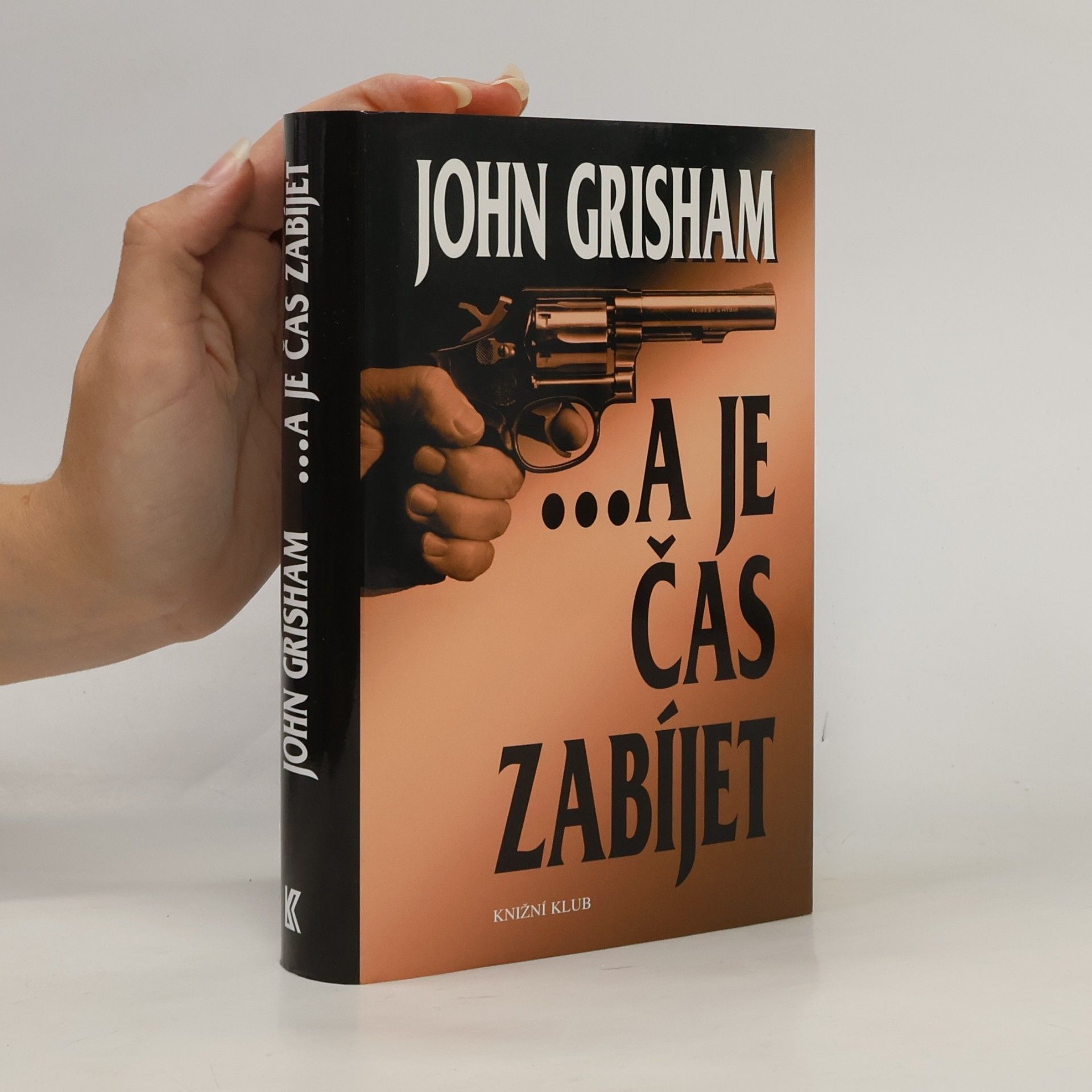 John Grisham ...a je čas zabíjet
