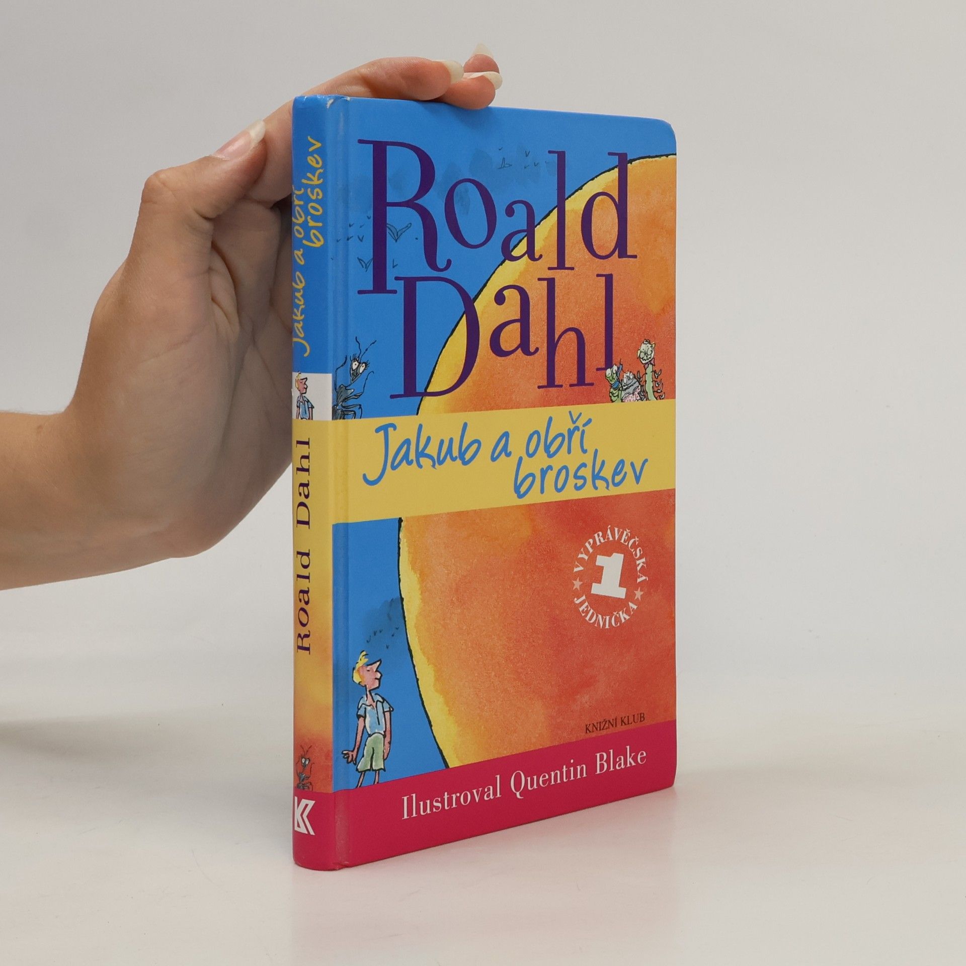 Roald Dahl Jakub a obří broskev