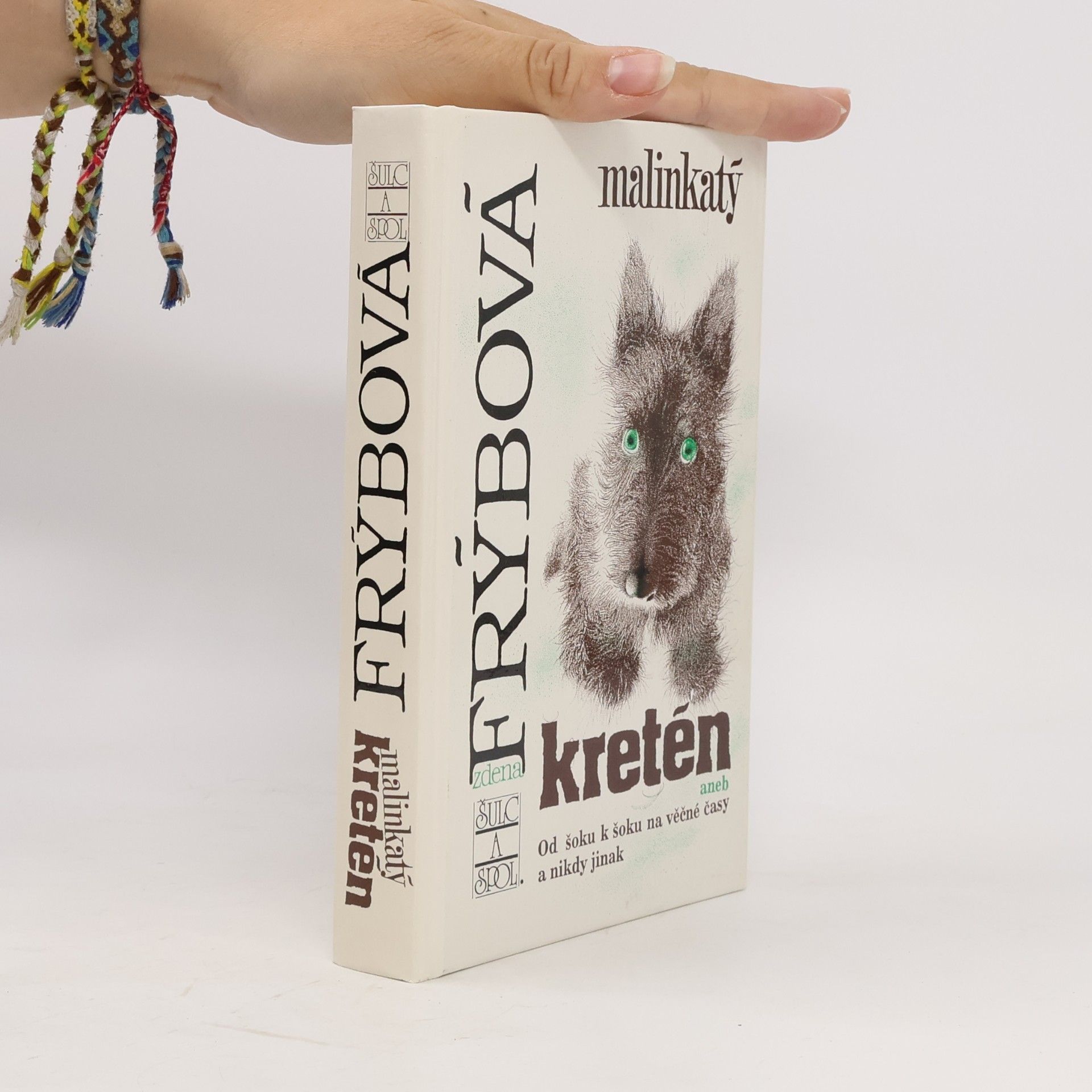 Zdena Frýbová Malinkatý kretén