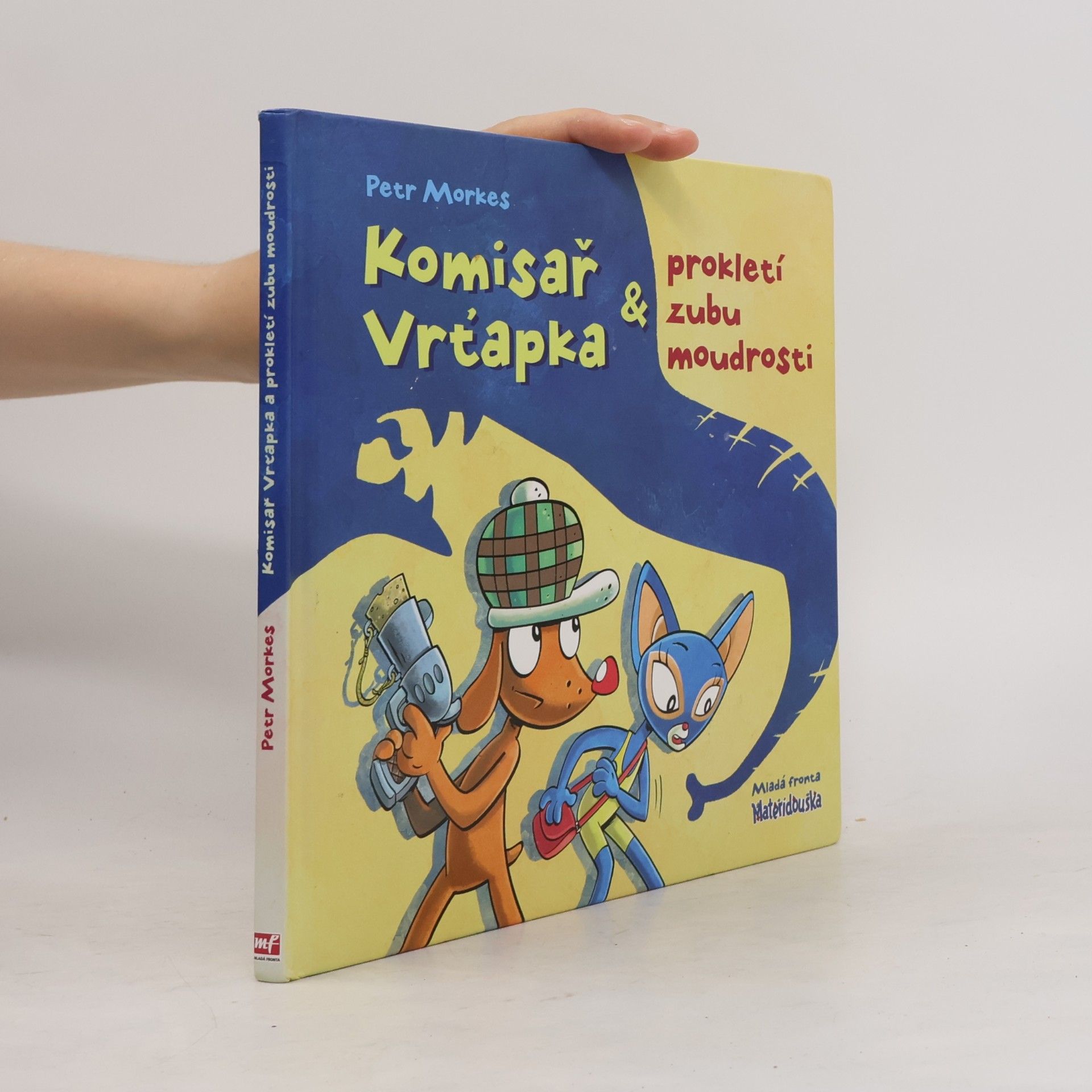 Petr Morkes Komisař Vrťapka & prokletí zubu moudrosti