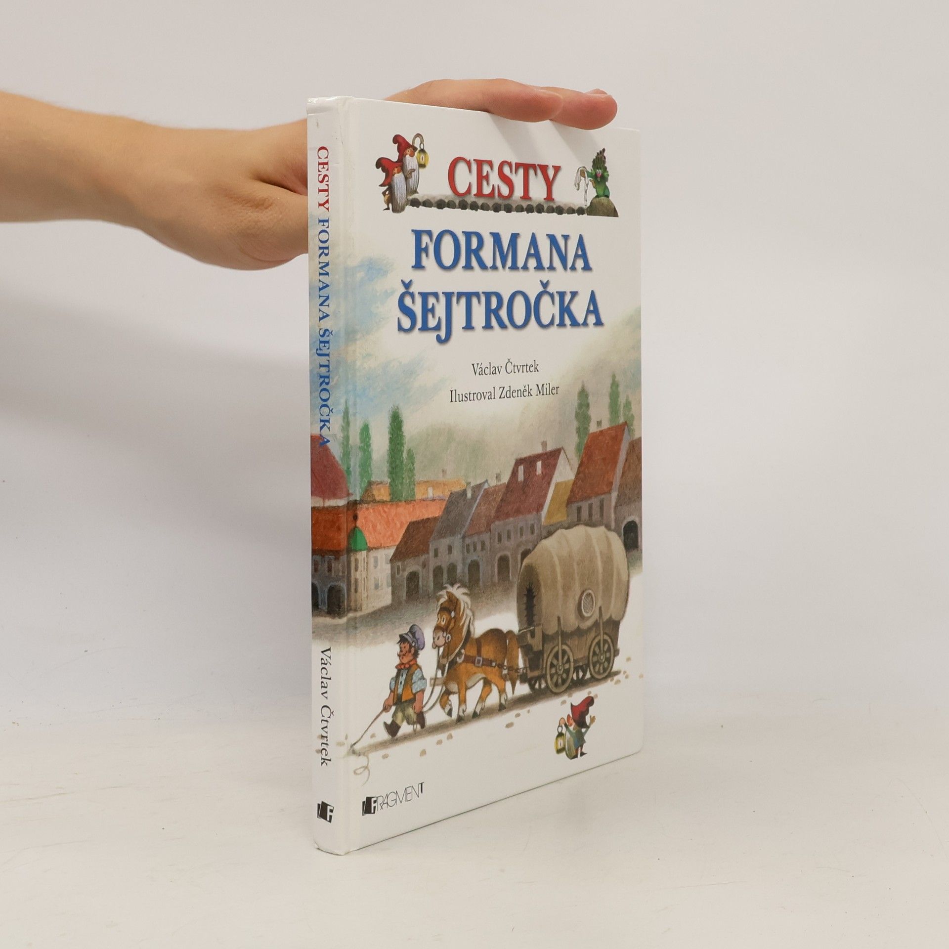 Václav Čtvrtek Cesty formana Šejtročka