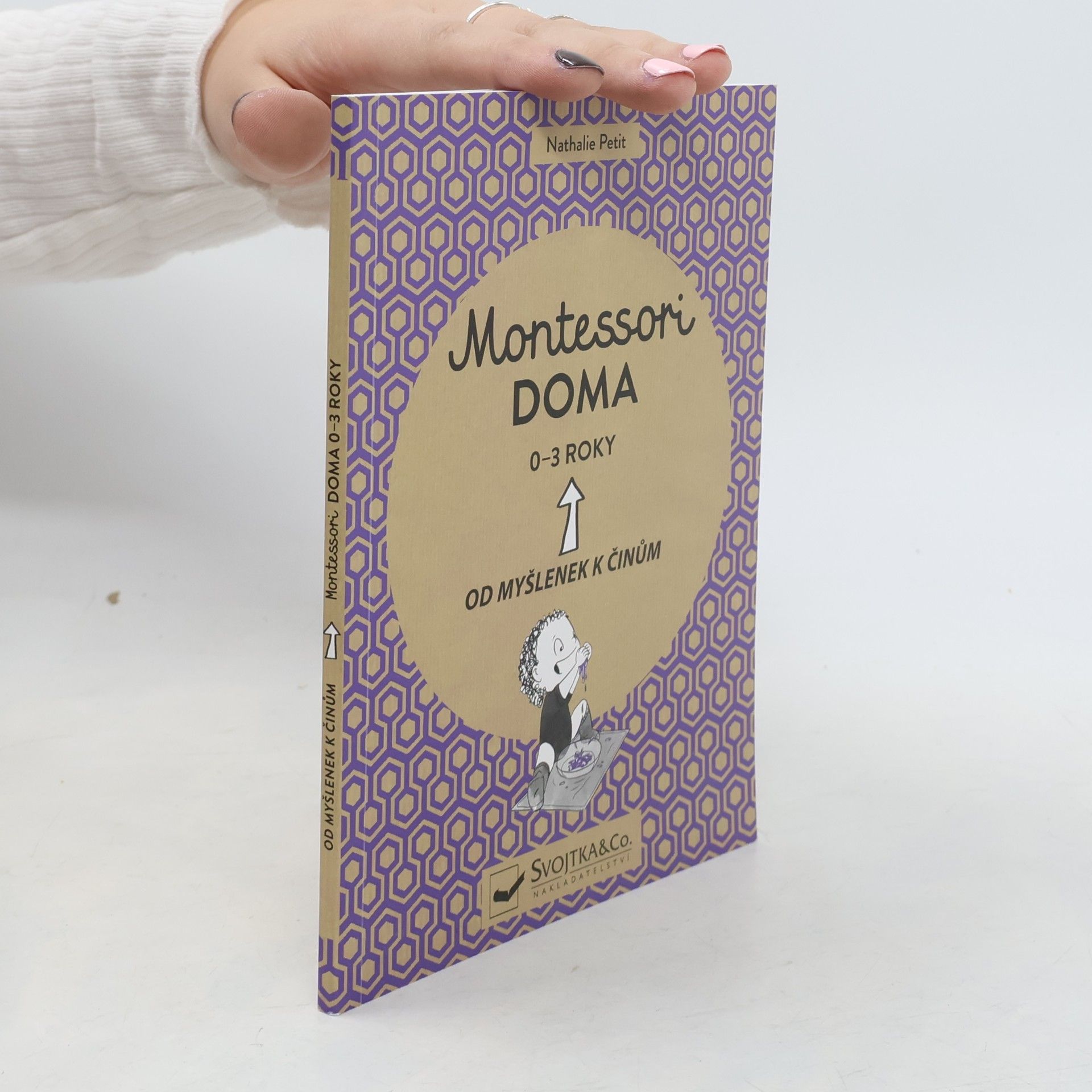 Montessori doma. Od myšlenek k činům. 0-3 roky