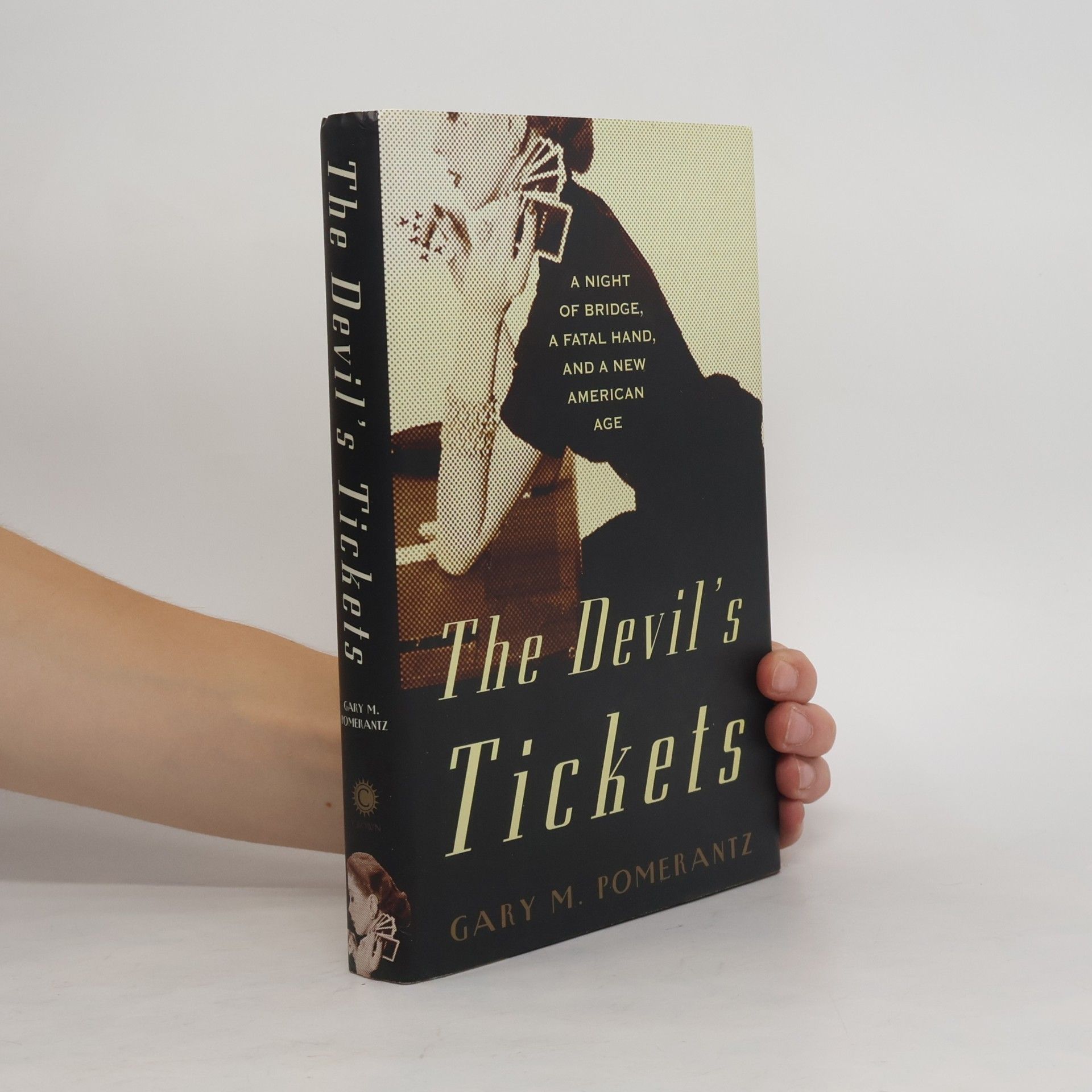 Gary M. Pomerantz The Devil's Tickets