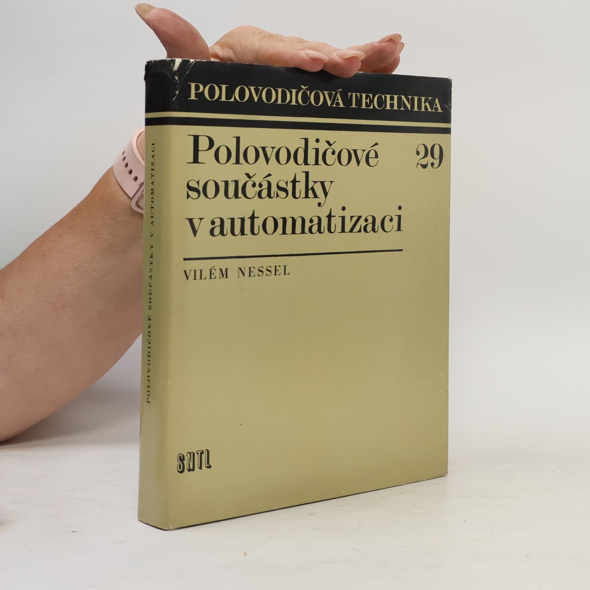Vilém Nessel Polovodičové součástky v automatizaci